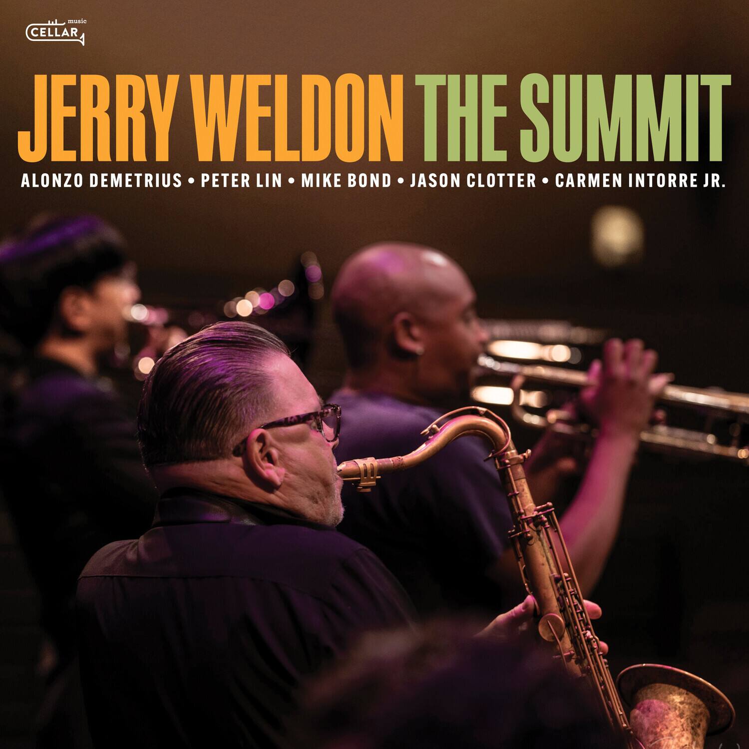 JERRY WELDON THE SUMMIT  
ALONZO DEMETRIUS • PETER LIN • MIKE BOND • JASON CLOTTER • CARMEN INTORRE JR.