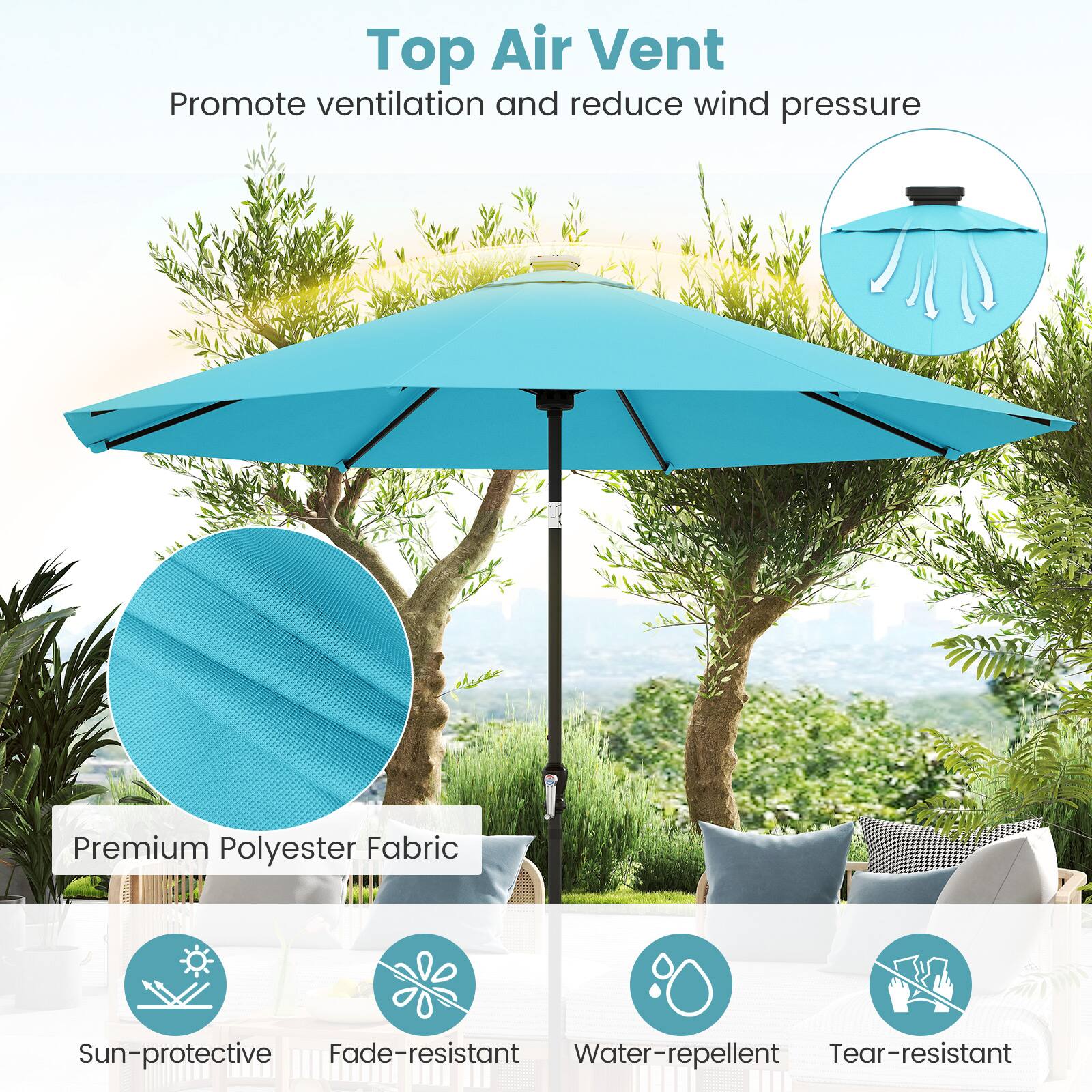 Top Air Vent  
Promote ventilation and reduce wind pressure  

Premium Polyester Fabric  
Sun-protective  
Fade-resistant  
Water-repellent  
Tear-resistant