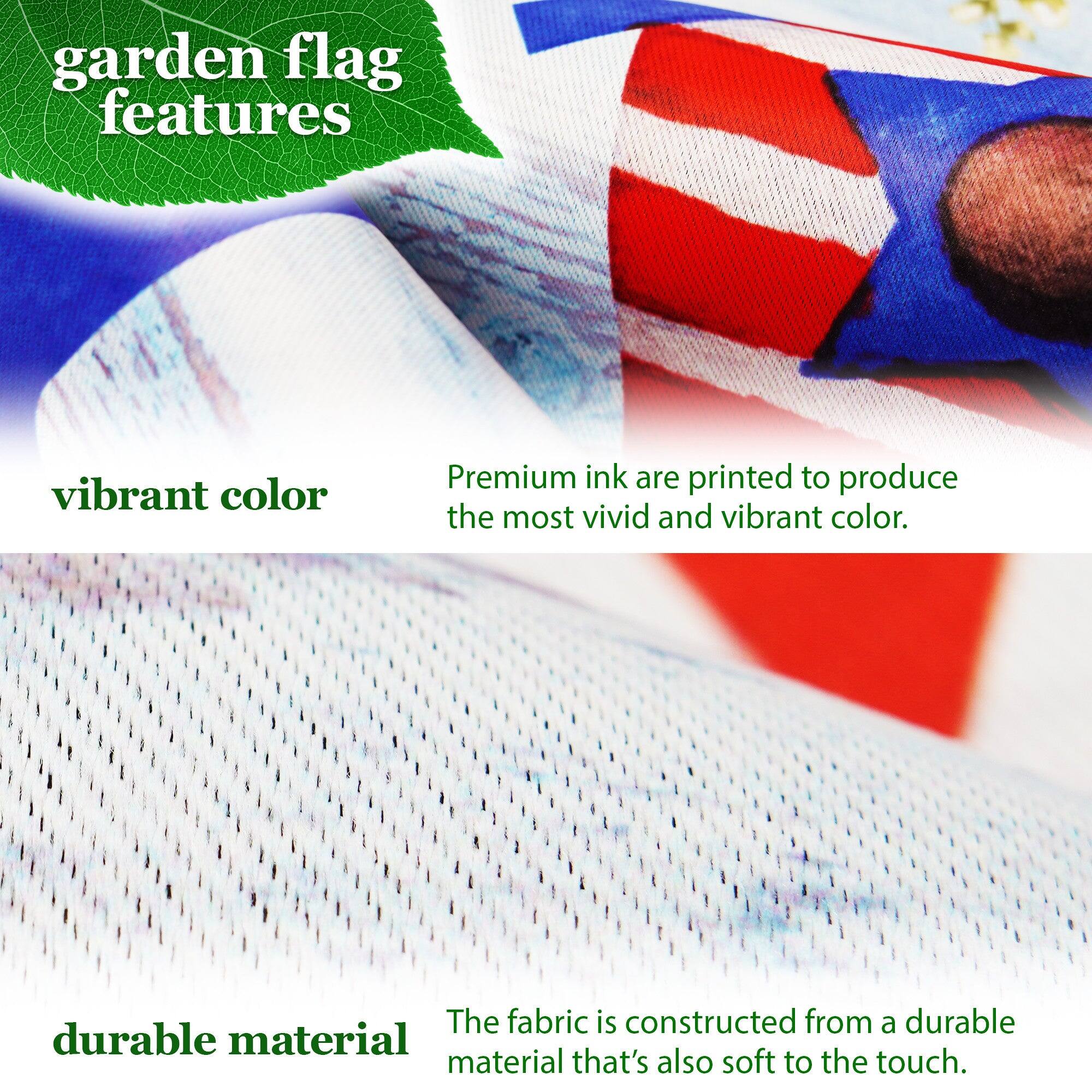 garden flag features

vibrant color  
Premium ink are printed to produce the most vivid and vibrant color.

durable material  
The fabric is constructed from a durable material that's also soft to the touch.