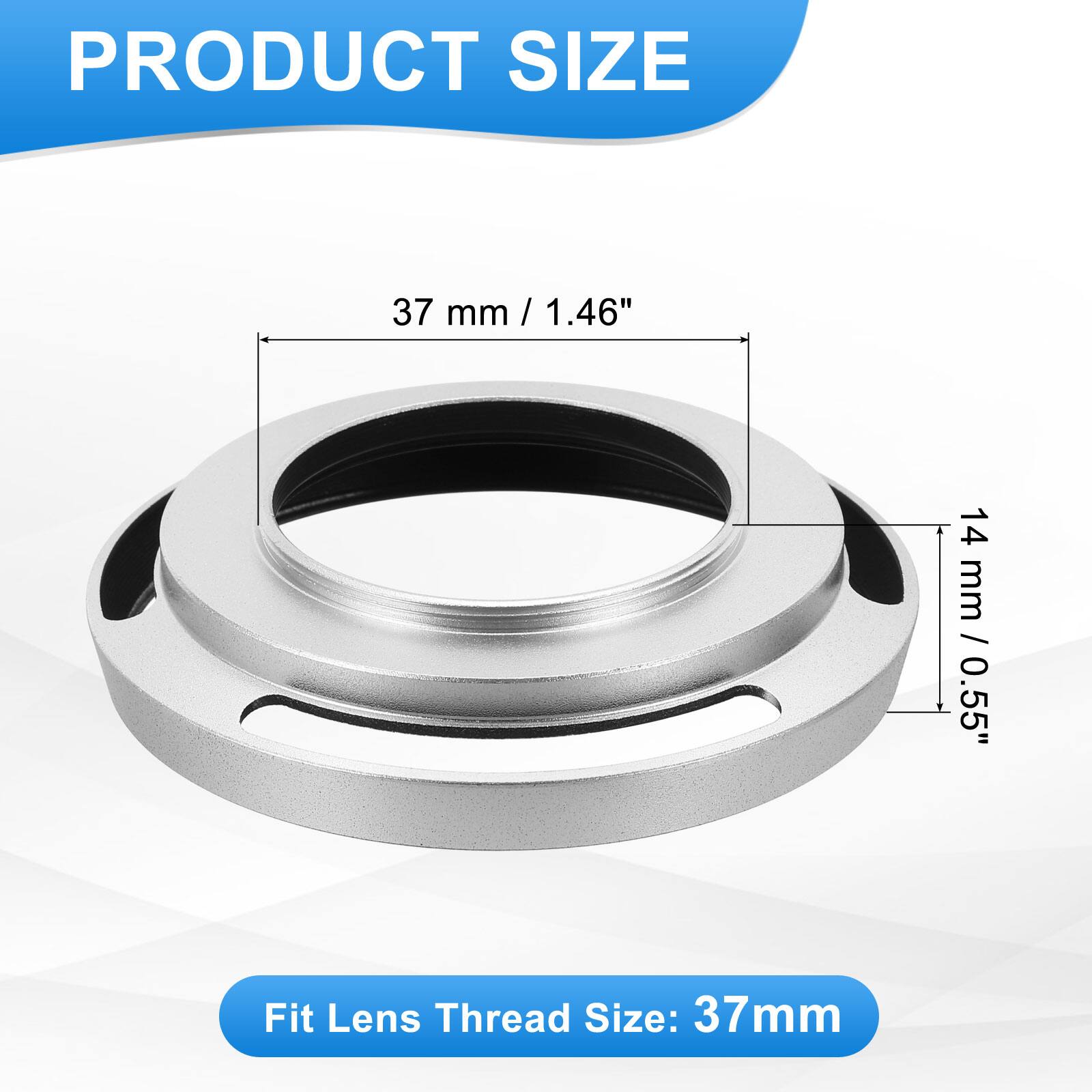 PRODUCT SIZE  
37 mm / 1.46"  
14 mm / 0.55"  

Fit Lens Thread Size: 37mm