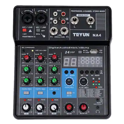 Sure, here is the corrected and grouped text from the image:
---
**TEYUN NA4**
**PROFESSIONAL 4-CHANNEL STEREO MIXER**
**MAIN OUT**
L R
**MIC / LINE**
+48V PHANTOM (CH1-2)
80Hz HPF
**LINE**
3/L UNBAL (-10dB) 4/L
**Digital Audio 24bit/48kHz**
+48V CH1-2 MIC CONDENSER
**GAIN**
20
40-5
40-5
40-5
40-5
**HIGH**
-15
+15
-15
+15
-15
+15
-15
+15
**LOW**
-15
+15
-15
+15
-15
+15
-15
+15
**FX/PC REC**
PEAK
PEAK
PEAK
PEAK
**LINE IN/3-4 FX/PC REC**
PEAK
PEAK
PEAK
PEAK
**MAIN**
0
1
10
2
10
3/4
10
0
10
MAIN
0
10
MAIN PH
**FX/PC REC**
FX/PC REC
FX/PC REC
FX/PC REC
**PC/BT/MP3**
UP
DOWN
MODE
L
R
CLIP
SIG
POWER
**24 DSP**
USB
PC
**FX/PC REC**
MUTE
**CH3-4 IN**
0
10
MAIN PH
**FX**
MUTE
**PC/BT/MP3**
UP
DOWN
MODE
L
R
CLIP
SIG
POWER
**REV-STAGE**
17.RET-B1884
STKT EREVRAIL
SEREV-STAGE
ESRUS ELREY-RDOMT
HLRIYATAGE
TE.FLANDER
REV-STAGE
20.PHASER
SREV-STAM
A TLREV-STANE
RADIO-VOICE
BLREV-TACE
AB SEREV-STAME
Fh BTTRAD
TREW.STADE
T5
