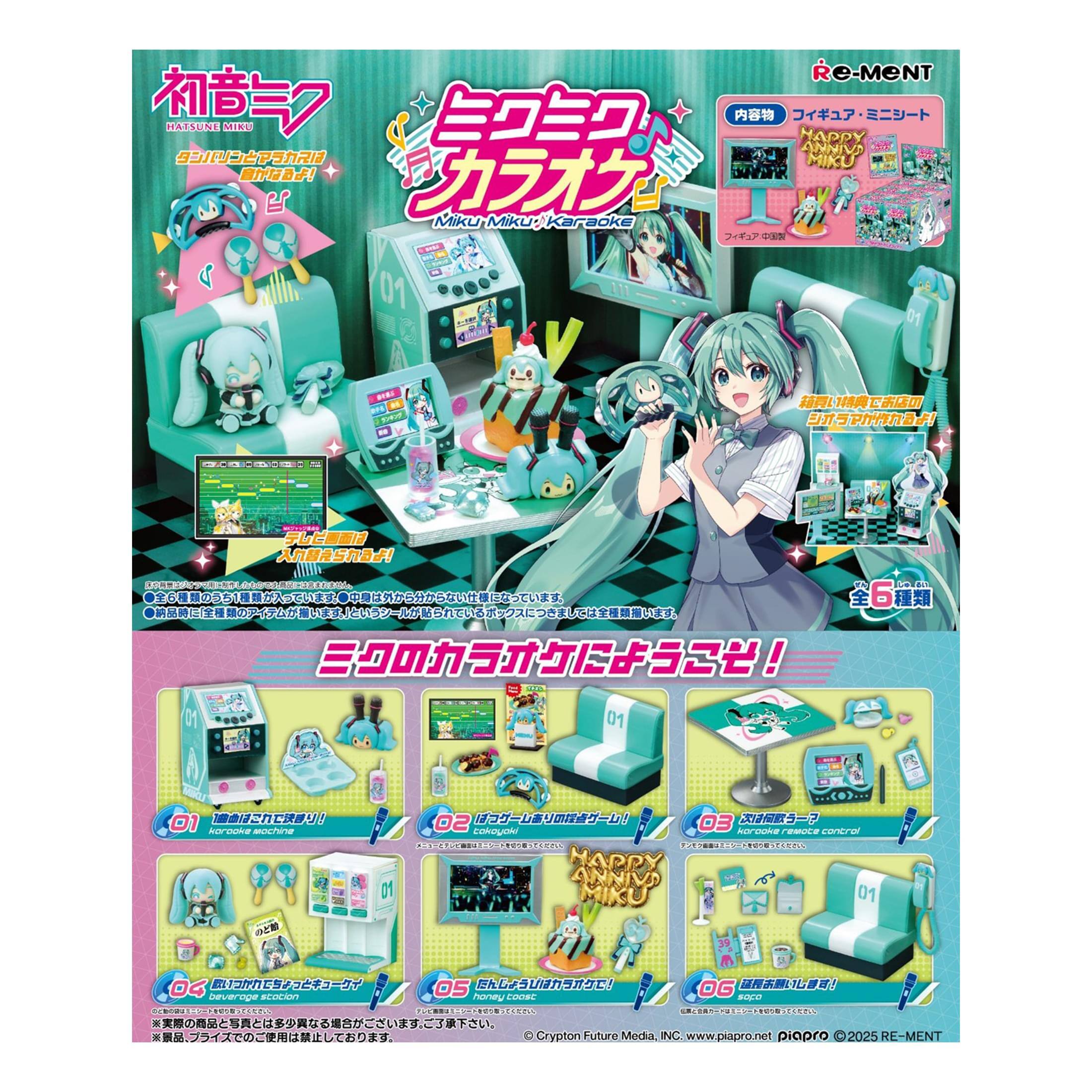 Re-Ment  
HATSUNE MIKU  
HAPPY ANNIVA MIKU  
DNPRR 1  
Miku Miku Karaoke  
01  
J  
S.  
2 UCUTE  
1 6  
01 01 01  
karooie mochin  
02  
03  
COD hormne re0 concre  
HAPPY D1 ANNIVA T MIKU  
01 04  
05  
OG  
beveroge SEdET honey ANI FOCO CLOTA COCCO  
Crypton Future Media.  
NC  
www.piapro.net  
piapro  
2025 RE-MENT
