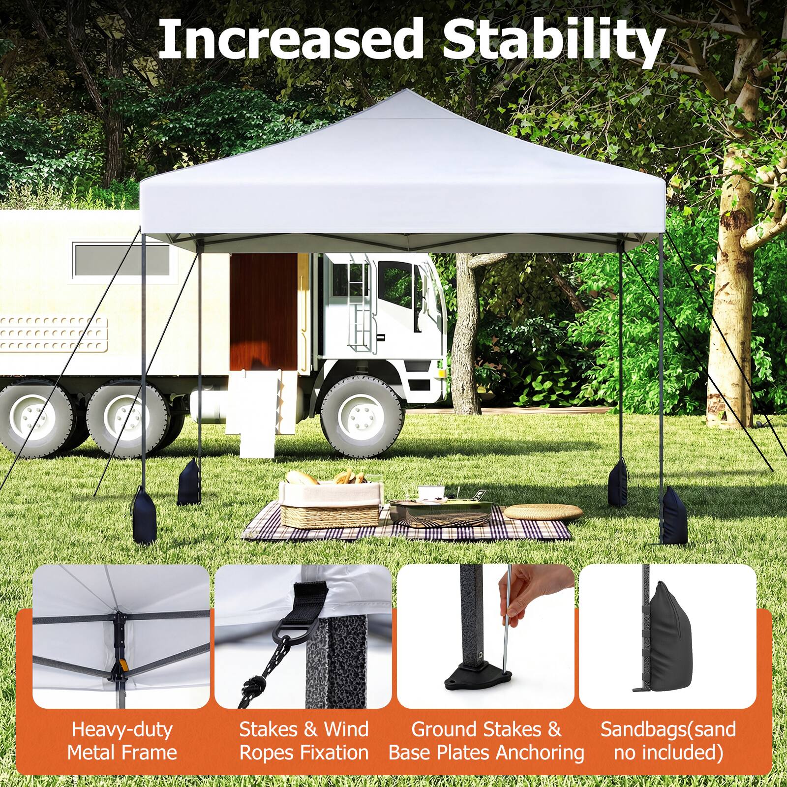 Increased Stability

Heavy-duty Metal Frame

Stakes & Wind Ropes Fixation

Ground Stakes & Base Plates Anchoring

Sandbags (sand not included)