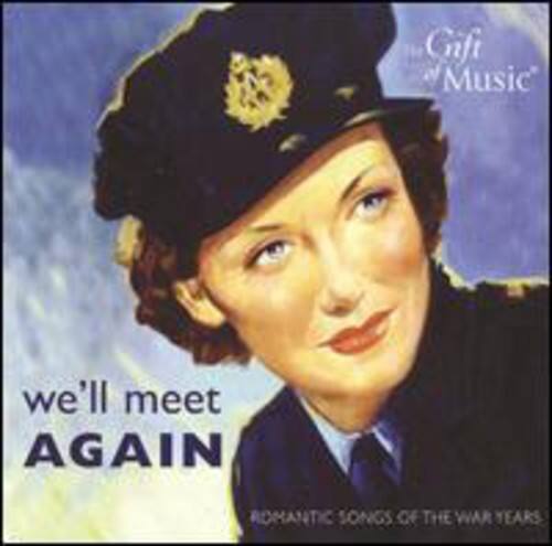 Gafi Music

we'll meet AGAIN

ROMANTIC SONGS OF THE WAR YEARS