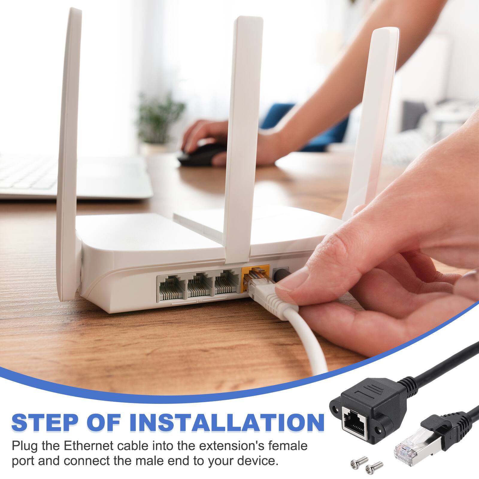 STEP OF INSTALLATION

Plug the Ethernet cable into the extension's female port and connect the male end to your device.