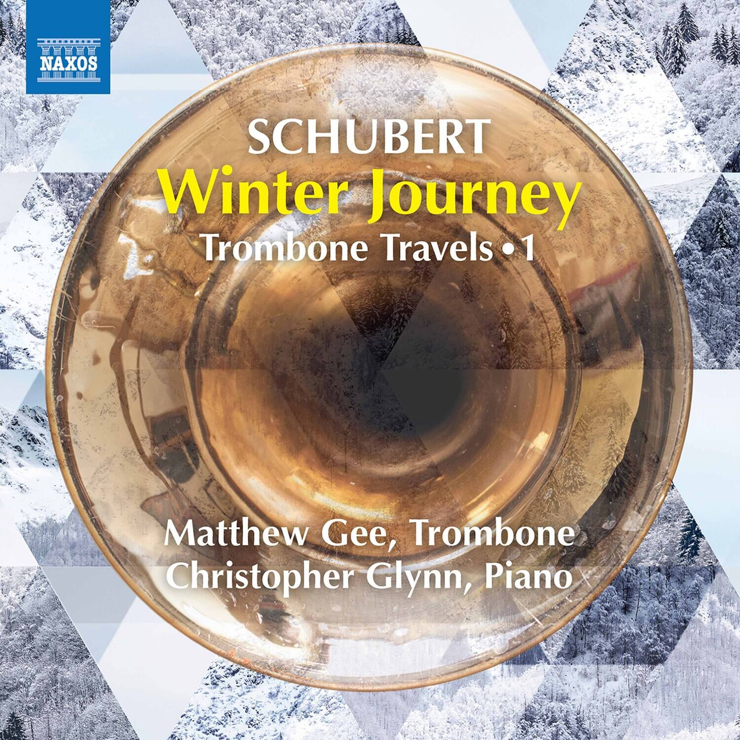 NAXOS

SCHUBERT  
Winter Journey  
Trombone Travels • 1

Matthew Gee, Trombone  
Christopher Glynn, Piano