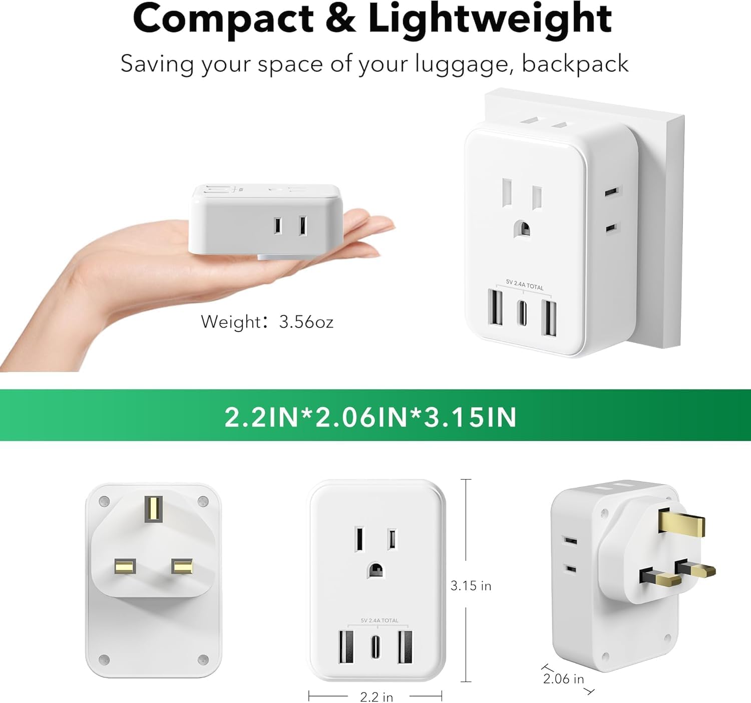 Compact & Lightweight  
Saving your space of your luggage, backpack  

Weight: 3.56oz  

Dimensions: 2.2IN*2.06IN*3.15IN  

SV 2AATOTAL