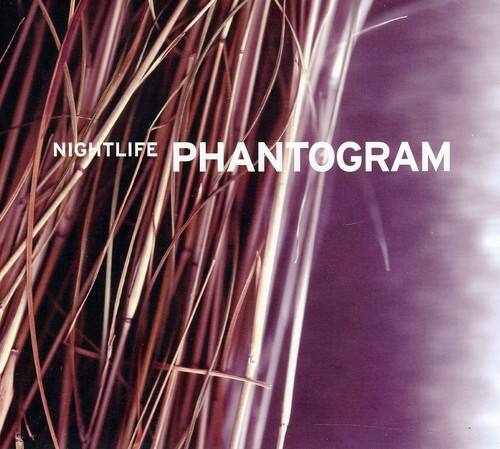 NIGHTLIFE  
PHANTOGRAM