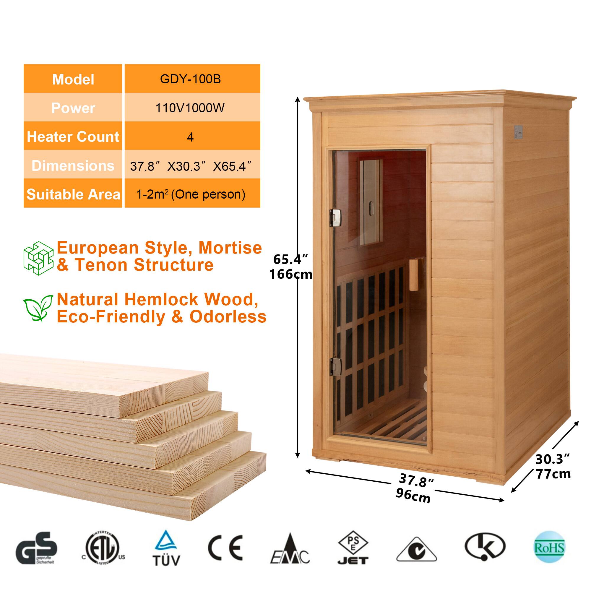 Model: GDY-100B  
Power: 110V 1000W  
Heater Count: 4  
Dimensions: 37.8" x 30.3" x 65.4"  
Suitable Area: 1-2m² (One person)  

European Style, Mortise & Tenon Structure  
Natural Hemlock Wood, Eco-Friendly & Odorless  

65.4" (166cm)  
37.8" (96cm)  
30.3" (77cm)  

Certifications:  
- GS  
- ETL  
- TÜV  
- CE  
- EMC  
- JET  
- RoHS