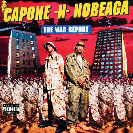 CAPONE - N - NOREAGA
THE WAR REPORT
PARENTAL ADVISORY
EXPLICIT CONTENT