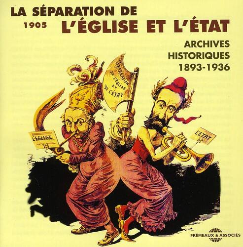 LA SÉPARATION DE  
1905  
L'ÉGLISE ET L'ÉTAT  

ARCHIVES  
HISTORIQUES  
1893-1936  

FRÈMEAUX & ASSOCIÉS