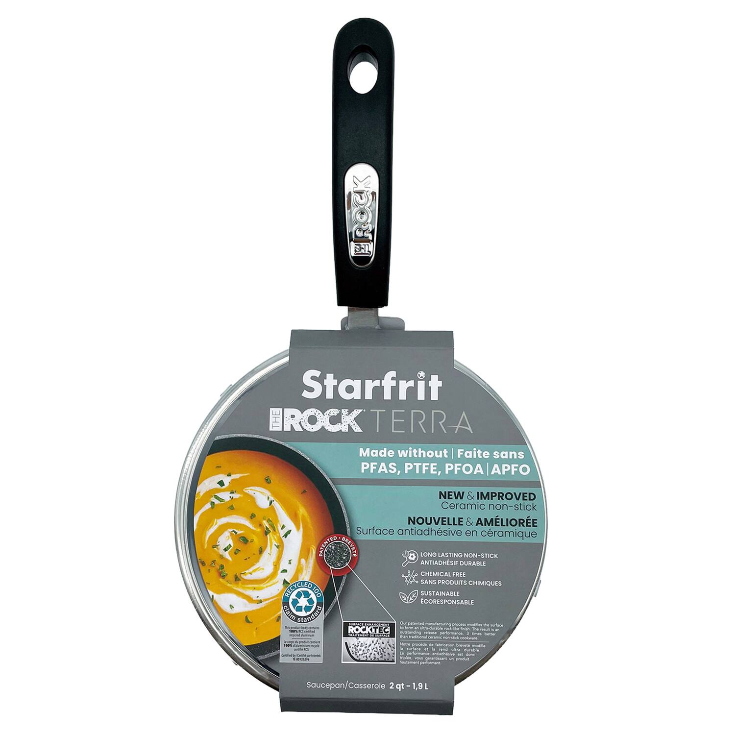 Starfrit BROCK TERRA  
Made without | Faite sans PFAS, PTFE, PFOA, APFO  
NEW & IMPROVED  
Ceramic non-stick | NOUVELLE & AMÉLIORÉE Surface antiadhésive en céramique  
LONG LASTING NON-STICK | ANTIADHÉSIVE DURABLE  
CHEMICAL FREE | SANS PRODUITS CHIMIQUES  
SUSTAINABLE | ÉCORESPONSABLE  
ROCKTEC  

Saucepan/Casserole 1.9L