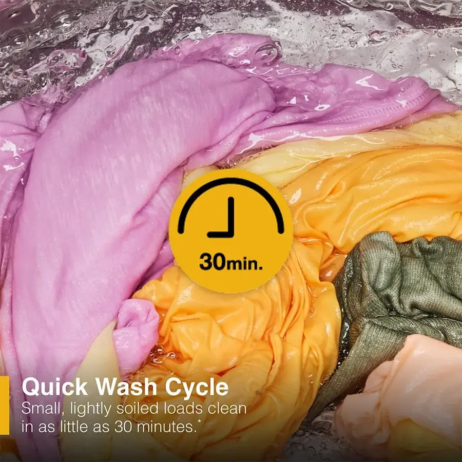 "30min. Quick Wash Cycle: Small, lightly soiled loads clean in as little as 30 minutes."