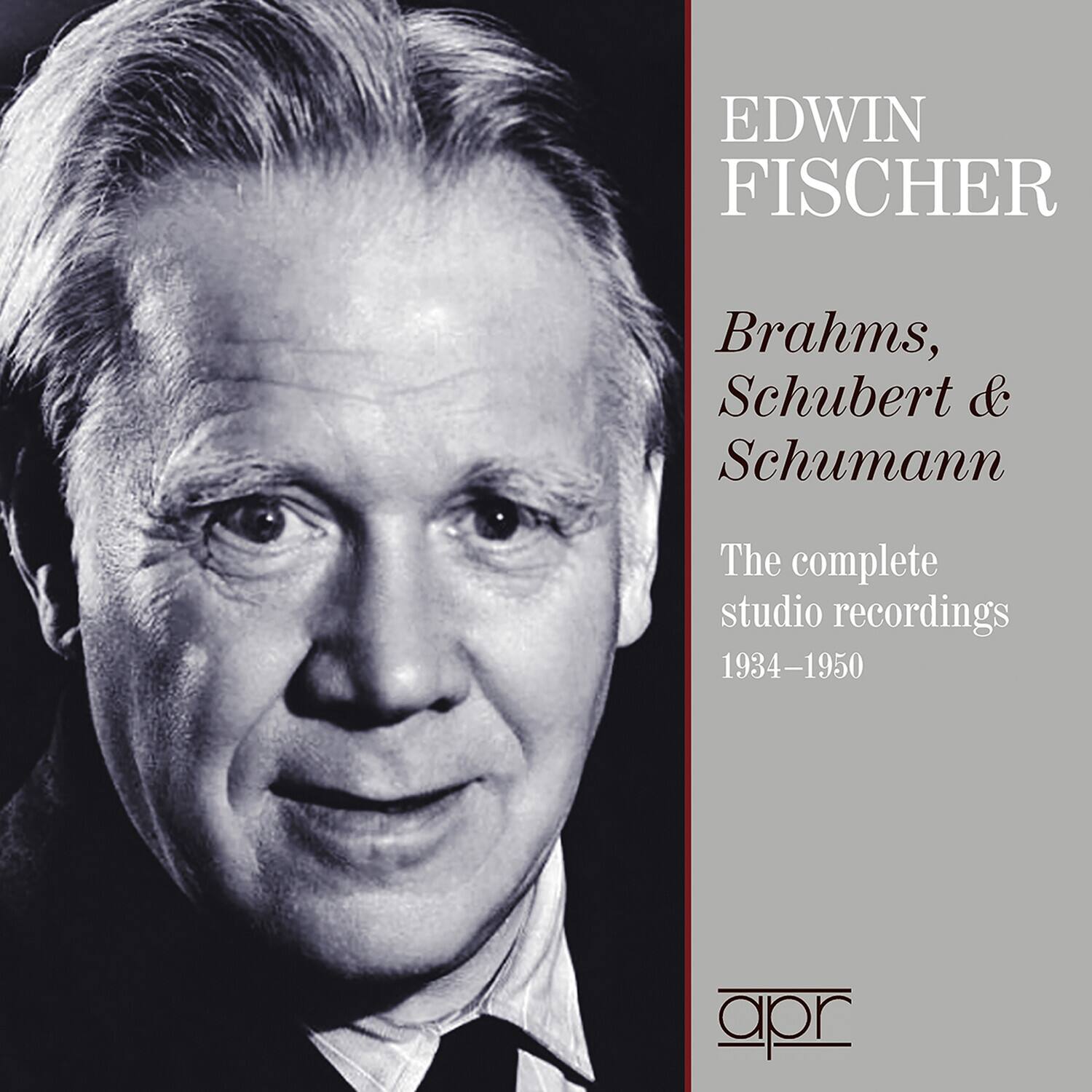 EDWIN FISCHER

Brahms, Schubert & Schumann

The complete studio recordings  
1934–1950

apr