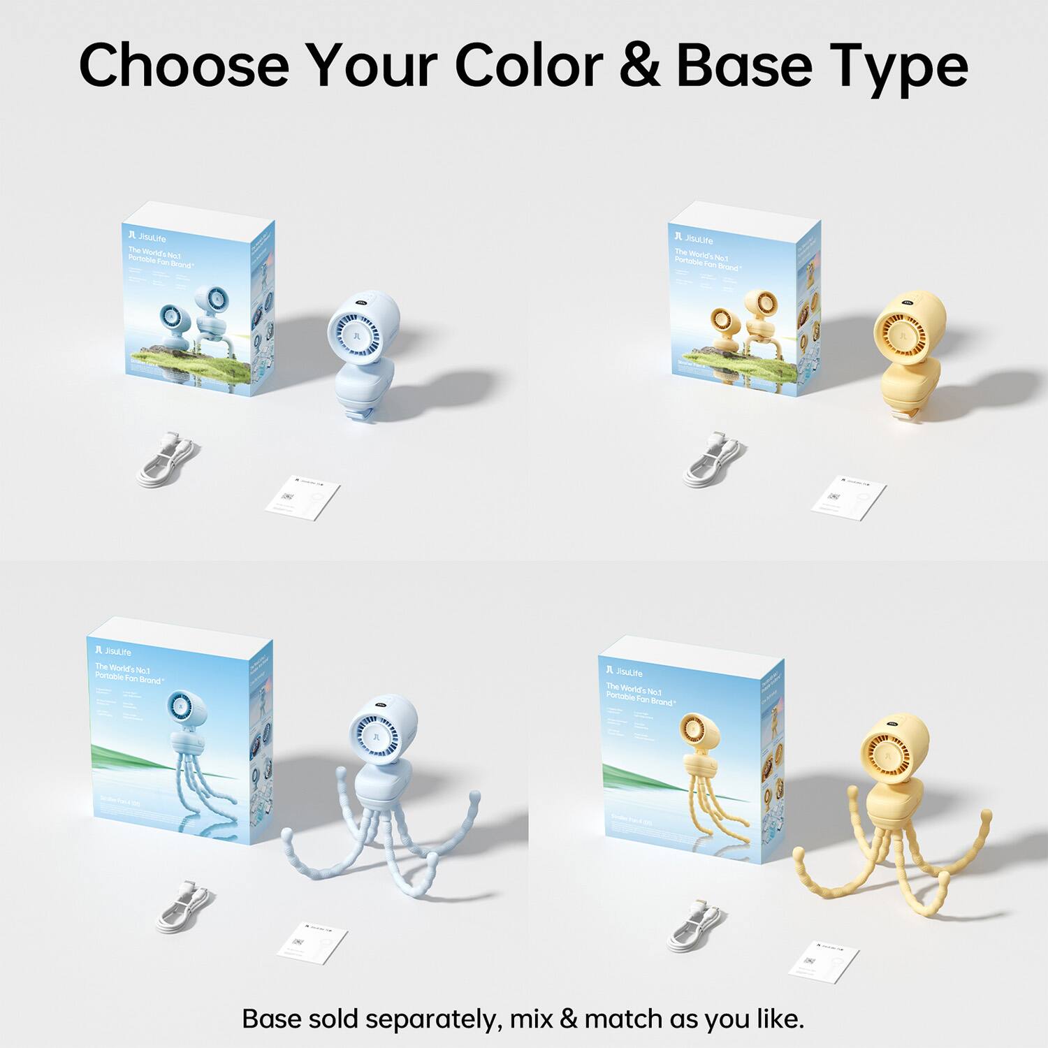 Choose Your Color & Base Type

JisuLife The World's No.1 Portable Fan Brand*

Base sold separately, mix & match as you like.