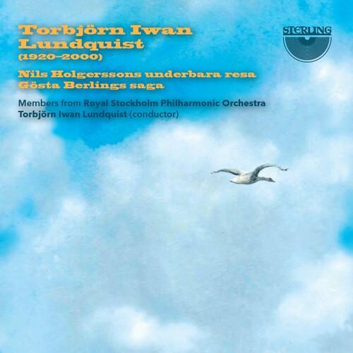 Torbjörn Iwan Lundquist (1920-2000)

Nils Holgerssons underbara resa  
Gösta Berlings saga

Members from Royal Stockholm Philharmonic Orchestra  
Torbjörn Iwan Lundquist (conductor)