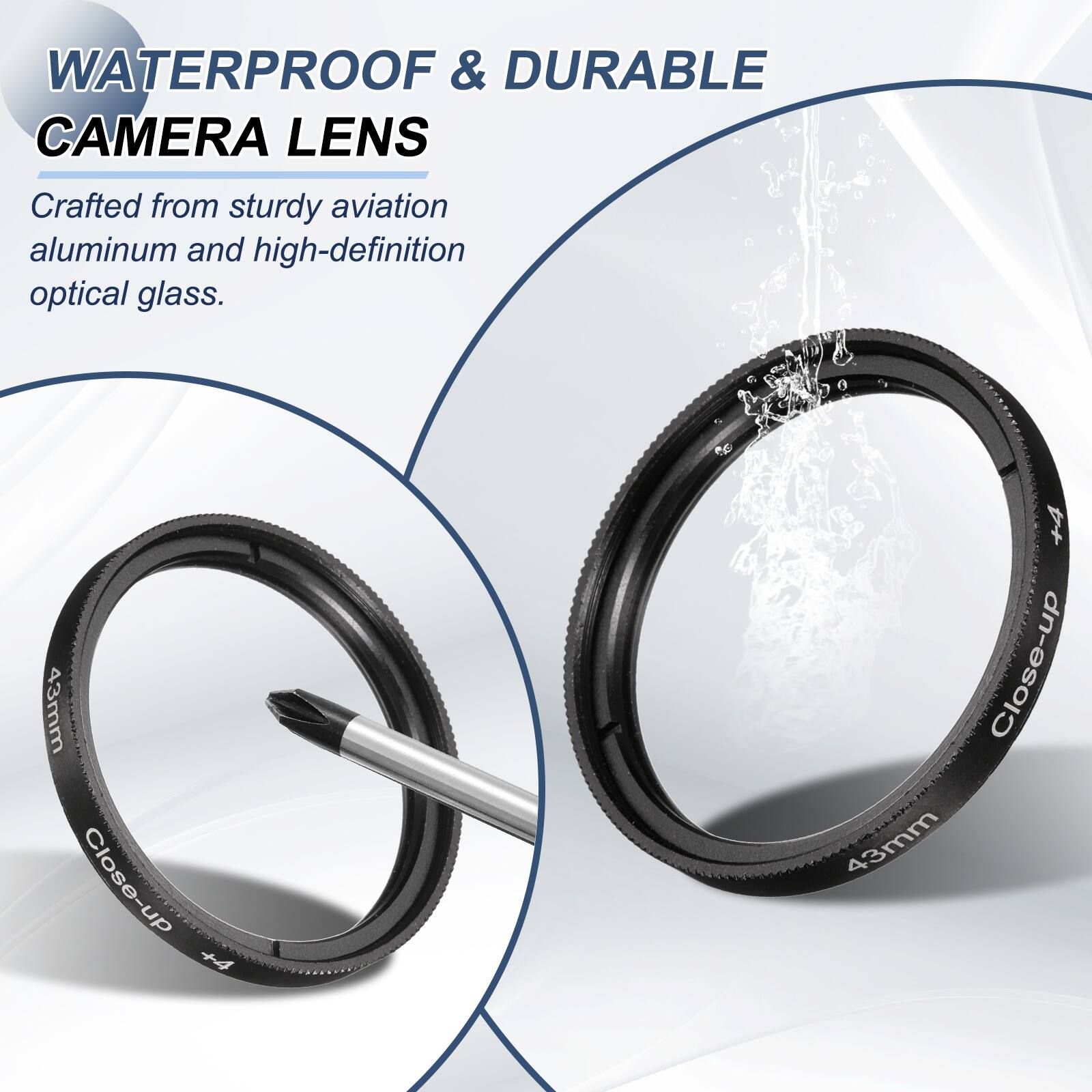 WATERPROOF & DURABLE CAMERA LENS  
Crafted from sturdy aviation aluminum and high-definition optical glass.  

43mm Close-up + 4 Close-up 43mm