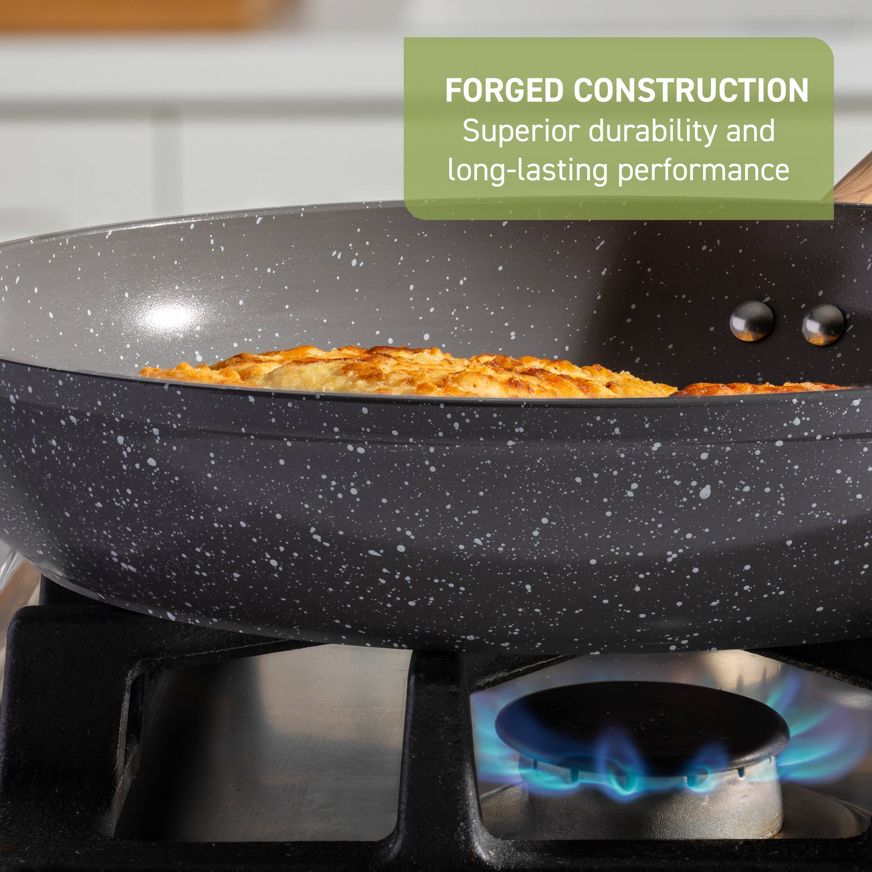 FORGED CONSTRUCTION  
Superior durability and long-lasting performance