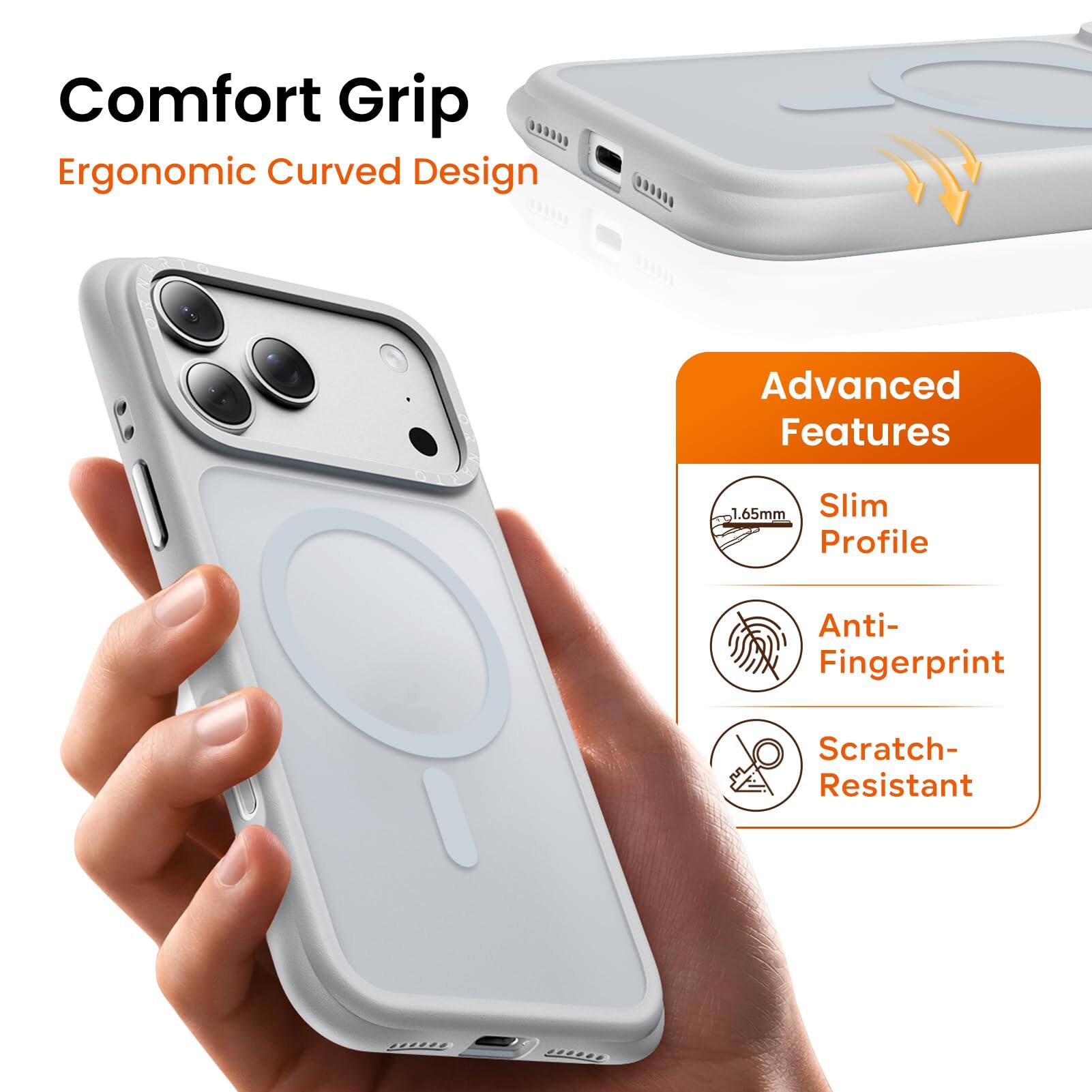 Comfort Grip  
Ergonomic Curved Design  

Advanced Features  
1.65mm Slim Profile  
Anti-Fingerprint  
Scratch-Resistant