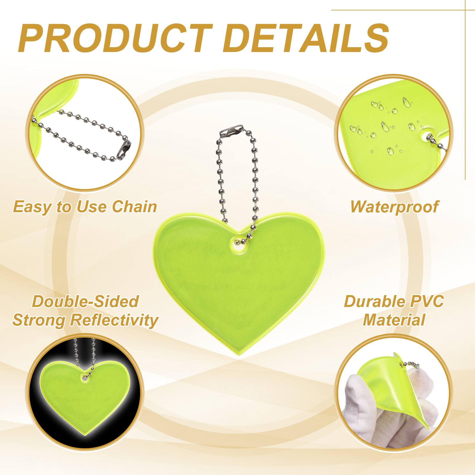 PRODUCT DETAILS

- Easy to Use Chain
- Waterproof
- Double-Sided Strong Reflectivity
- Durable PVC Material