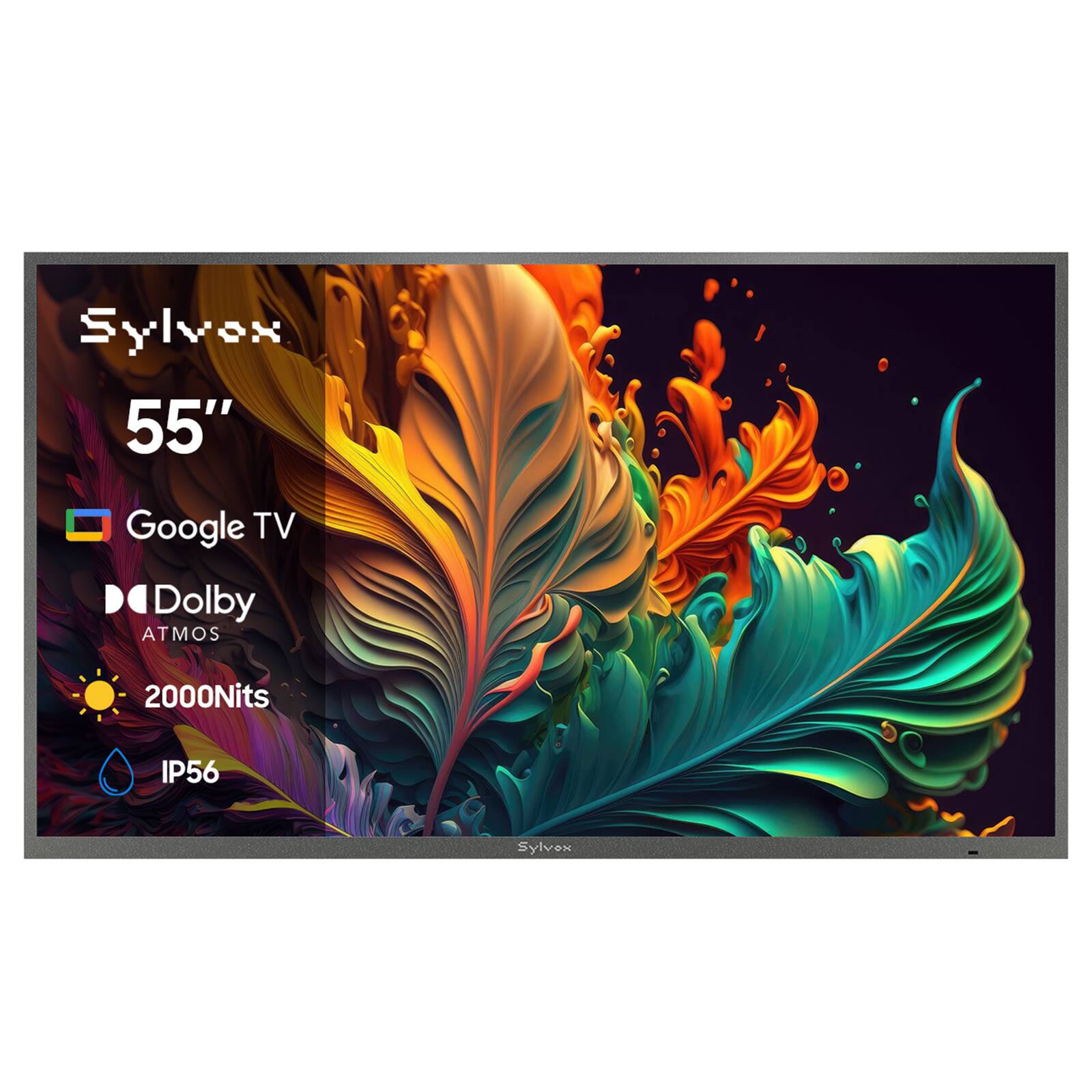 Sylvox 55"  
Google TV  
Dolby Atmos  
2000Nits  
IP56  
Sylvox