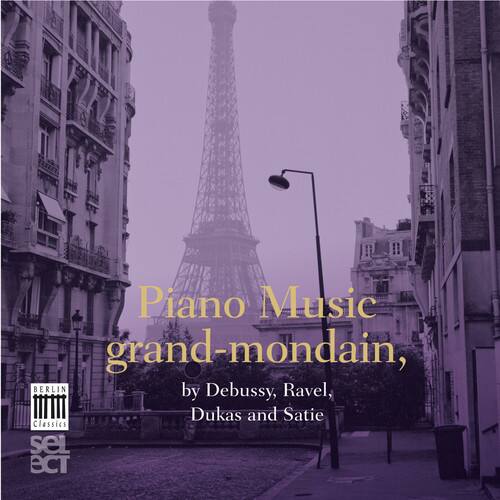 Debussy / Ravel / Dukas - Piano Music Grand-Mondain  - COMPACT DISCS