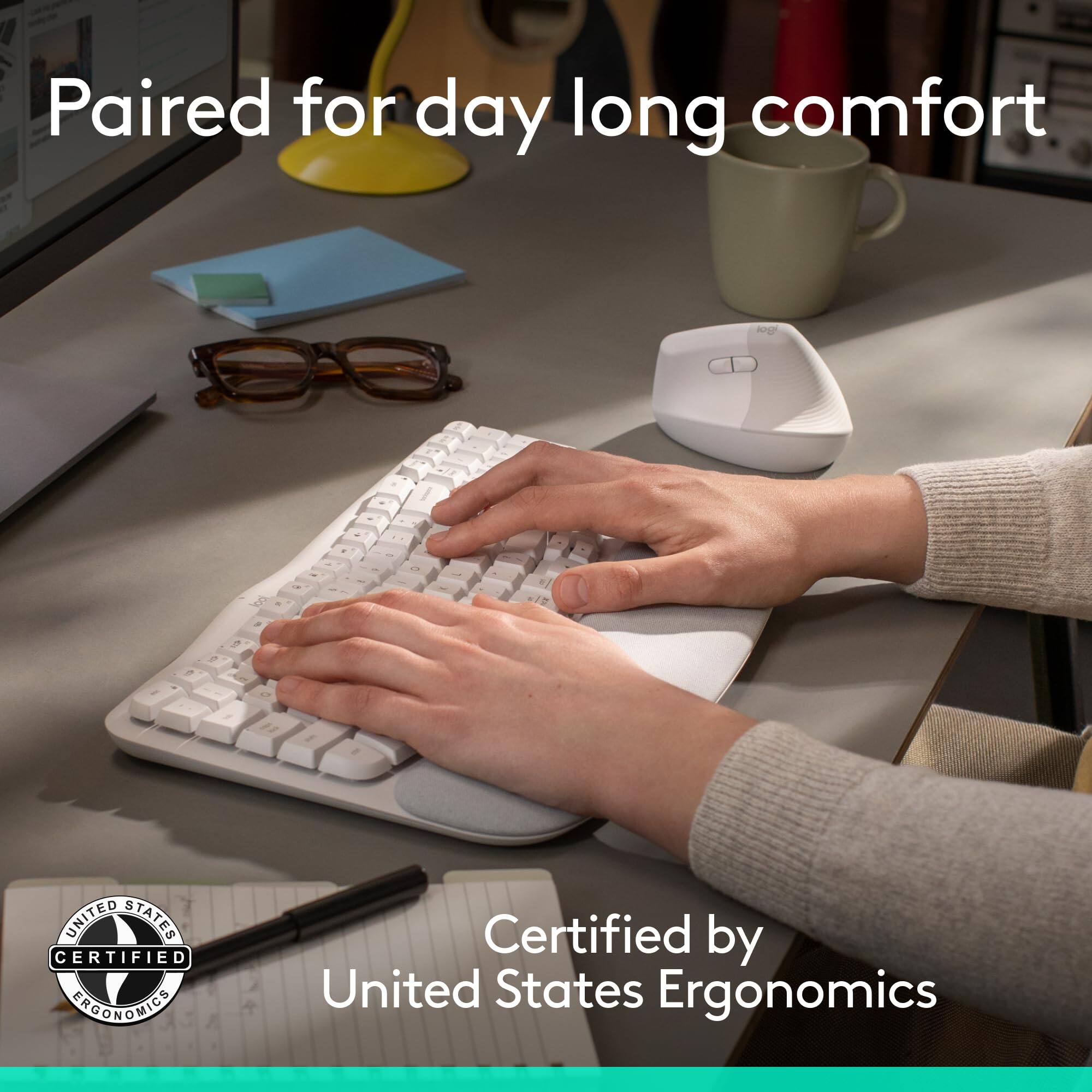 Paired for day long comfort

Certified by United States Ergonomics

3 UNITED STATES CERTIFIED EAGONOLICS Certified by United States Ergonomics