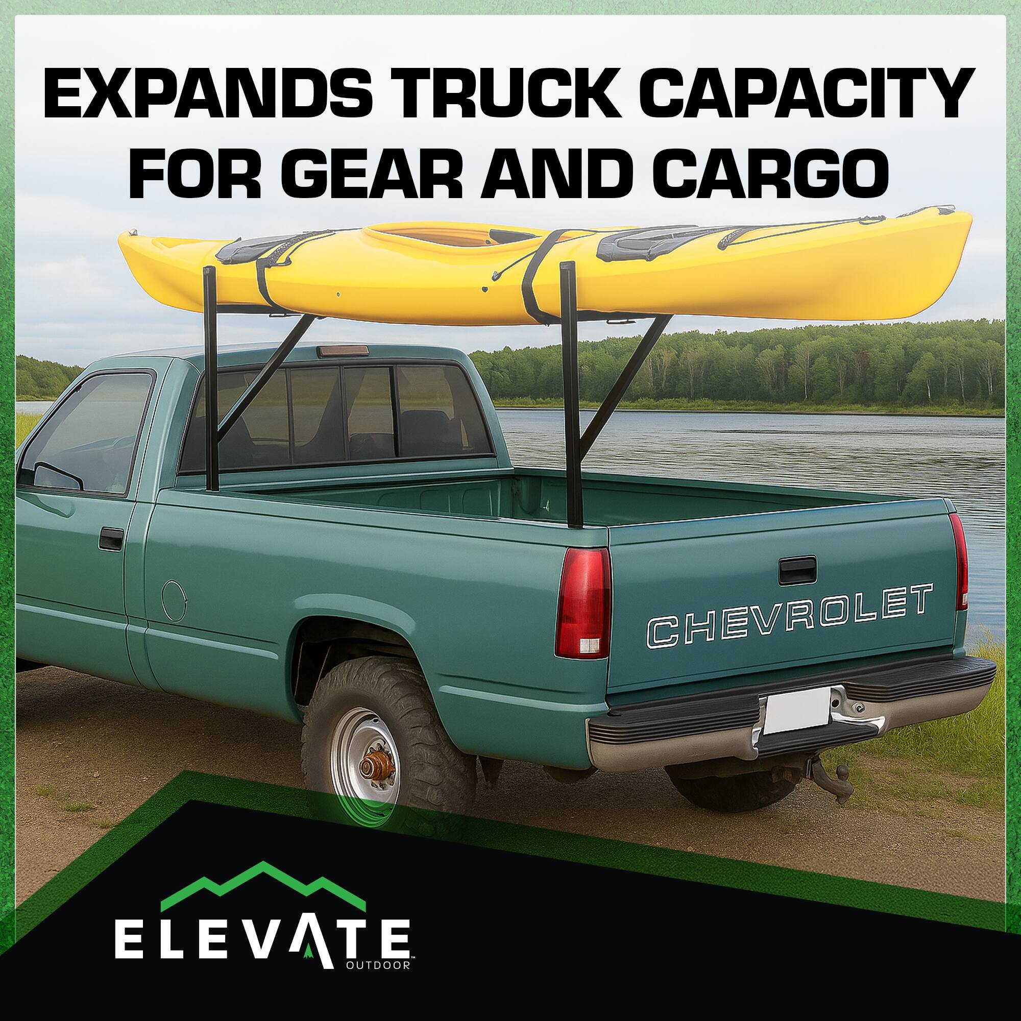 EXPANDS TRUCK CAPACITY FOR GEAR AND CARGO

CHEVROLET

ELEVATE OUTDOOR