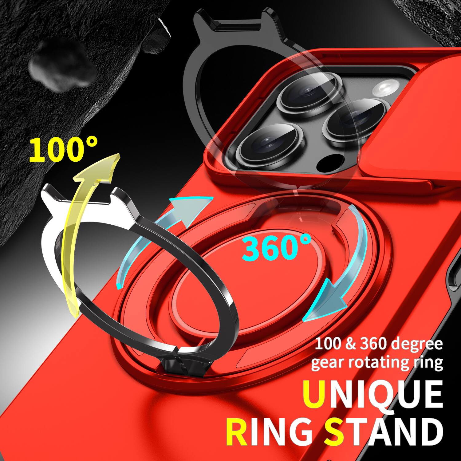 100°
360°
100 & 360 degree gear rotating ring
UNIQUE RING STAND