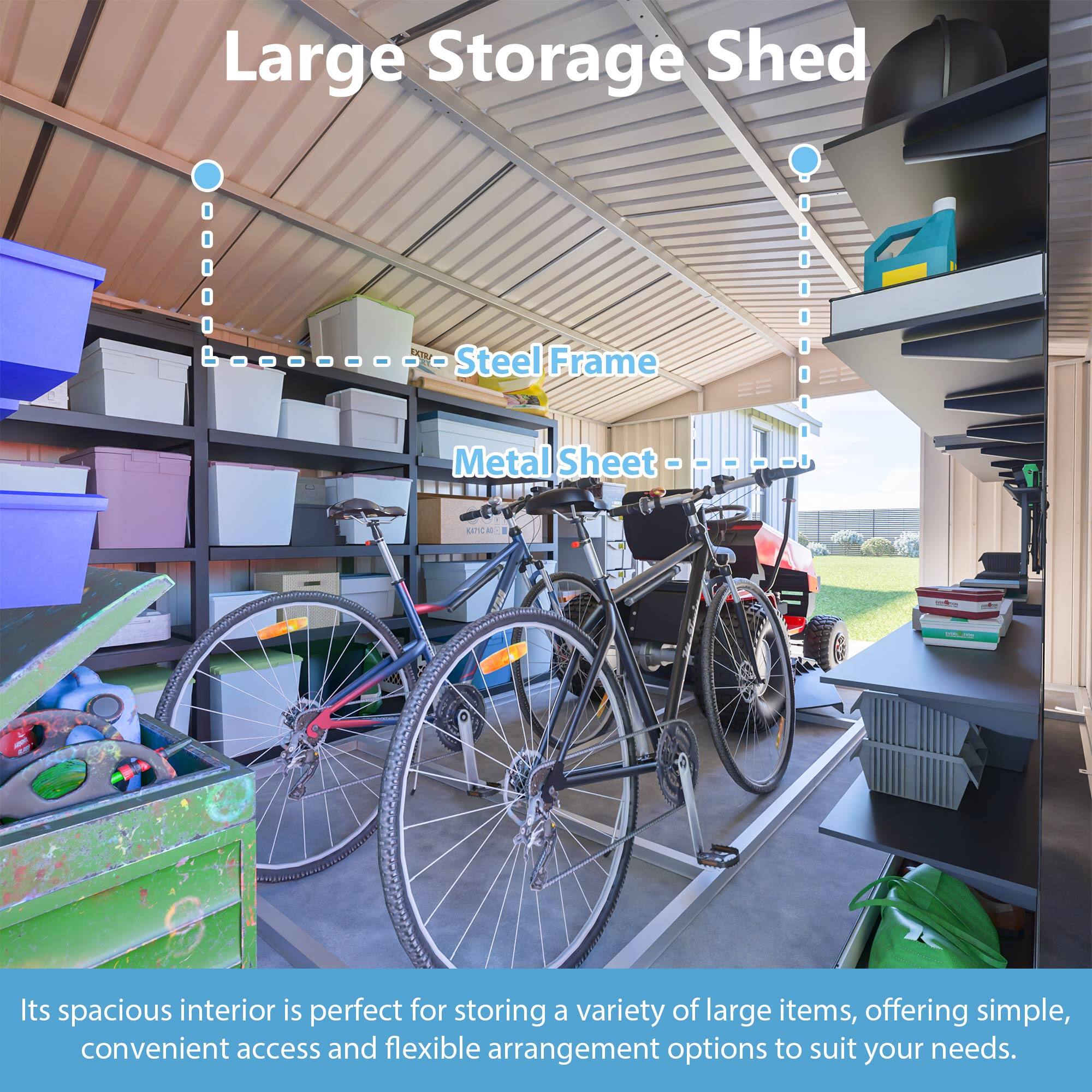 Large Storage Shed Steel Frame Metal Sheet - Y 44P

Its spacious interior is perfect for storing a variety of large items, offering simple, convenient access and flexible arrangement options to suit your needs.