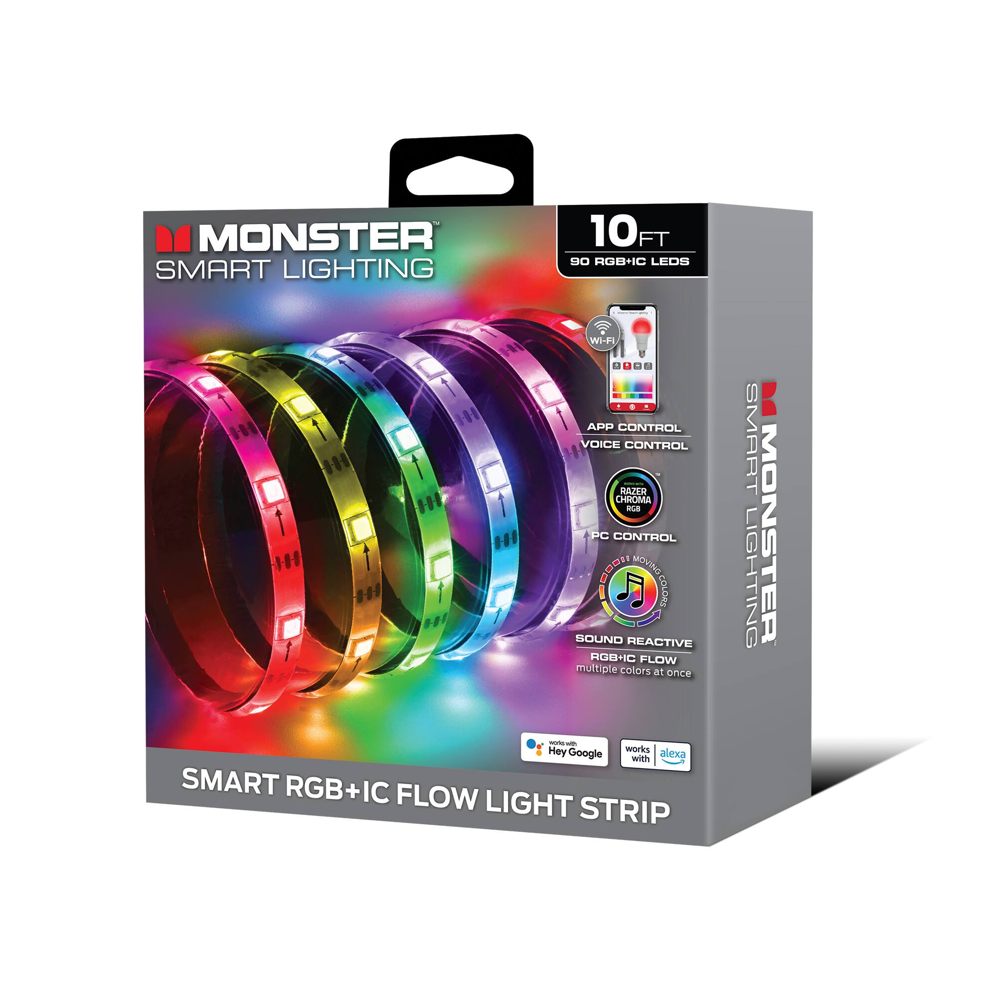 MONSTER SMART LIGHTING  
10FT 90 RGB+IC LEDs  
- APP CONTROL  
- VOICE CONTROL  
- PC CONTROL  
- SOUND REACTIVE  
- RGB+IC FLOW  
- multiple colors at once  
- Works with Google Assistant  
- Works with Alexa  

SMART RGB+IC FLOW LIGHT STRIP