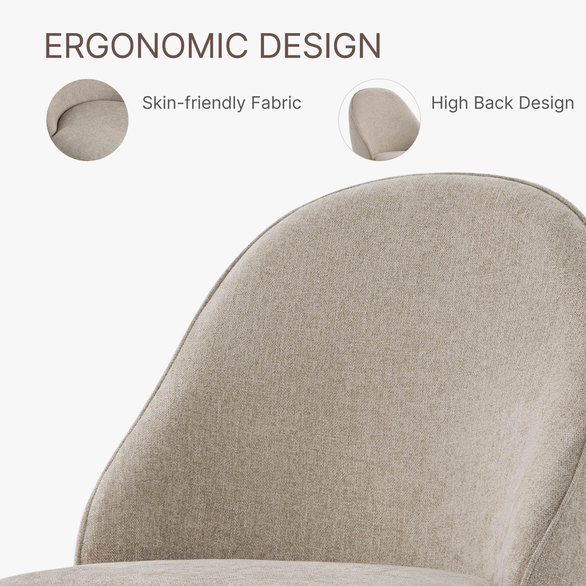 ERGONOMIC DESIGN

- Skin-friendly Fabric
- High Back Design