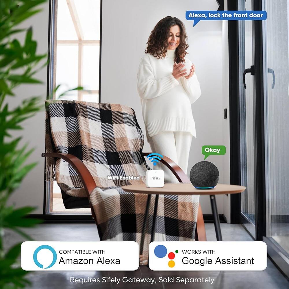 Alexa, lock the front door  
Okay  

WiFi Enabled  

COMPATIBLE WITH Amazon Alexa  
WORKS WITH Google Assistant  

Requires Sifely Gateway, Sold Separately