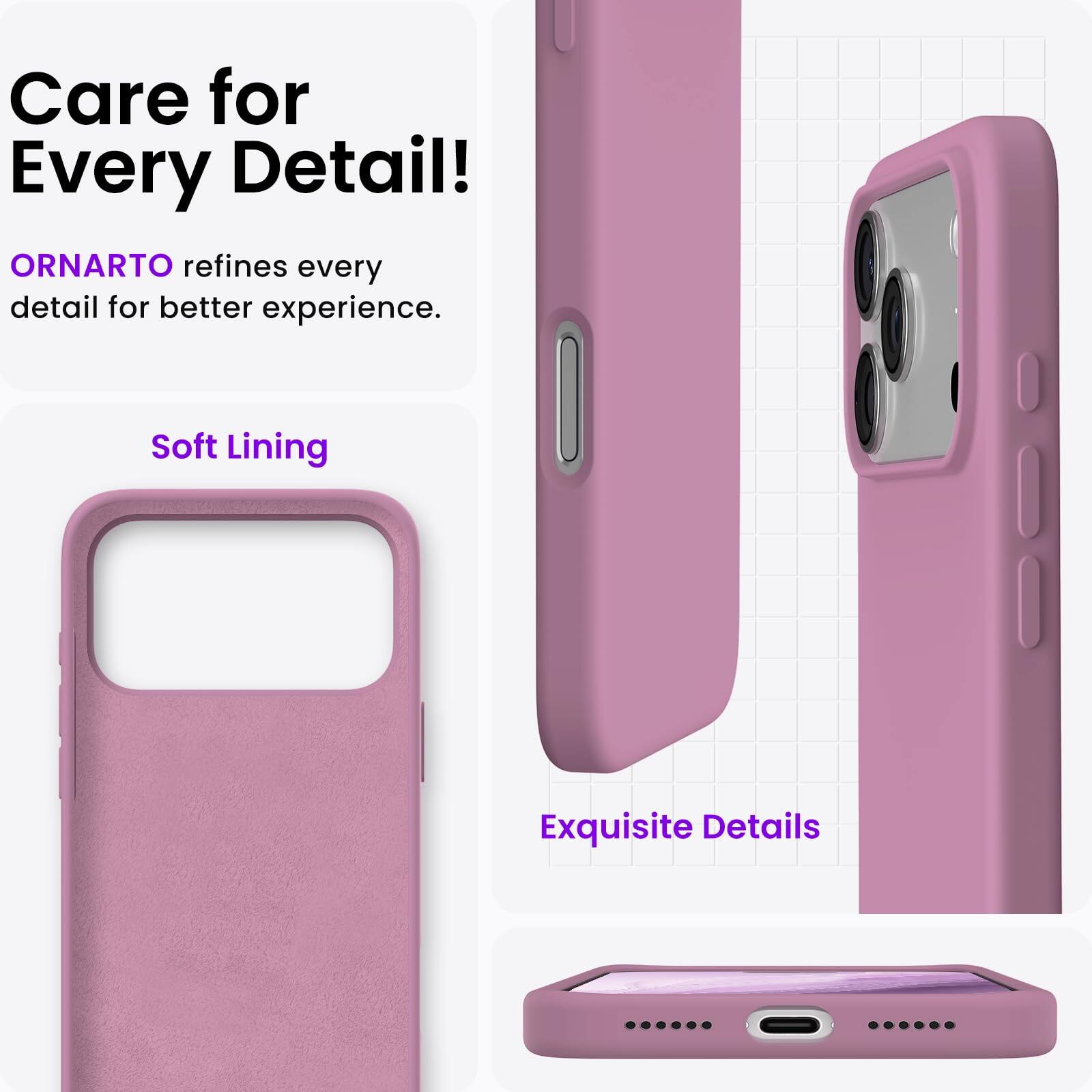 Care for Every Detail!  
ORNARTO refines every detail for better experience.  
Soft Lining  
Exquisite Details