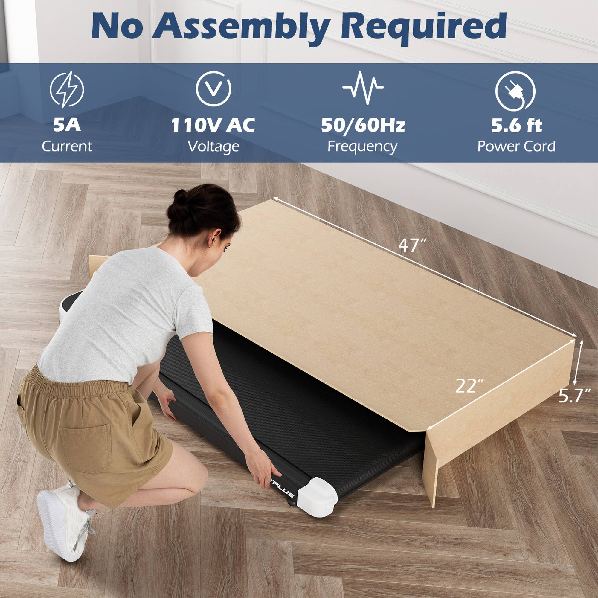 No Assembly Required, 5A Current, 110V AC Voltage, 50/60Hz Frequency, 5.6 ft Power Cord, 47", 22", 5.7"