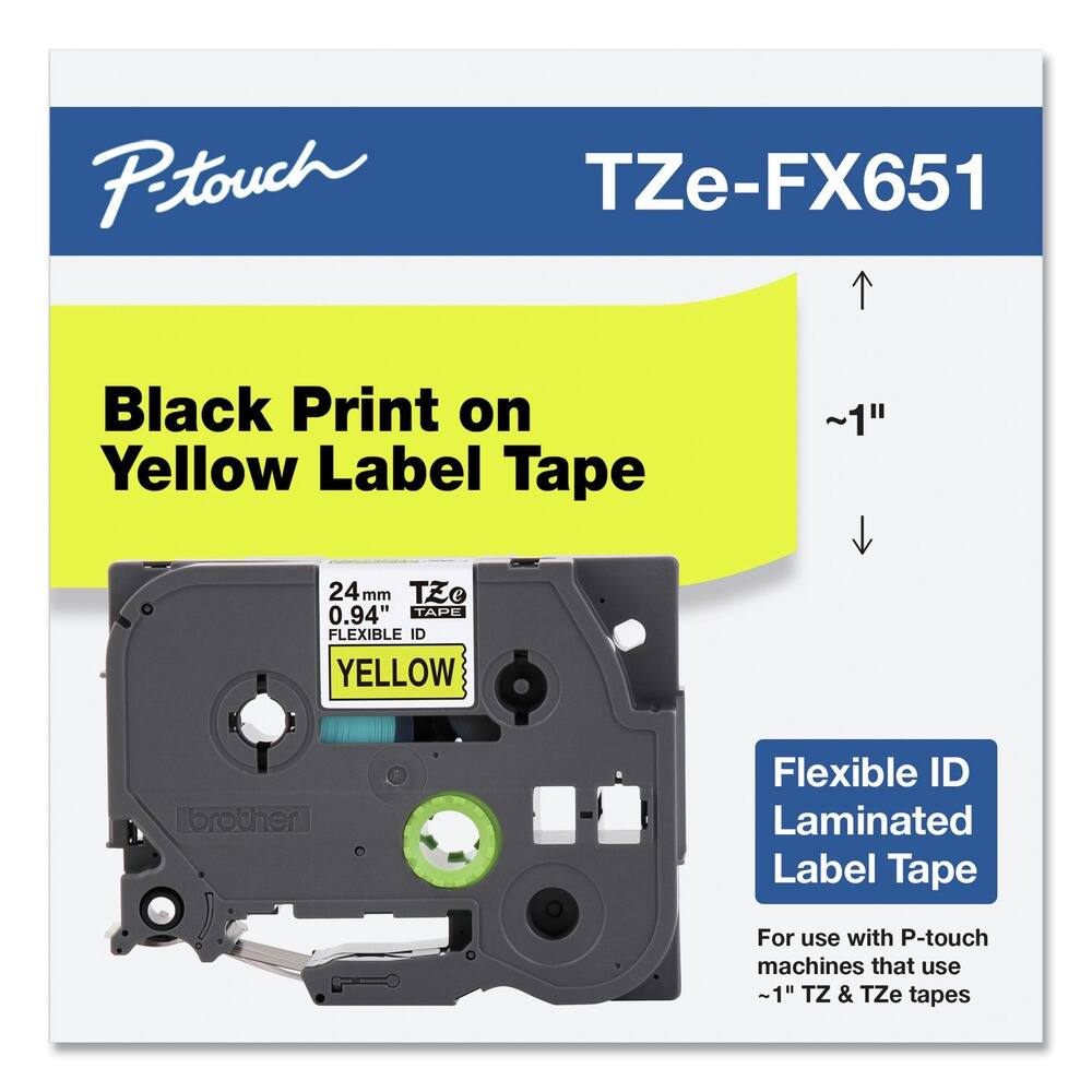 P-touch  
TZe-FX651  

Black Print on Yellow Label Tape  

Flexible ID Laminated Label Tape  

For use with P-touch machines that use ~1" TZ & TZe tapes  

24mm 0.94"  
FLEXIBLE ID  
YELLOW  

brother
