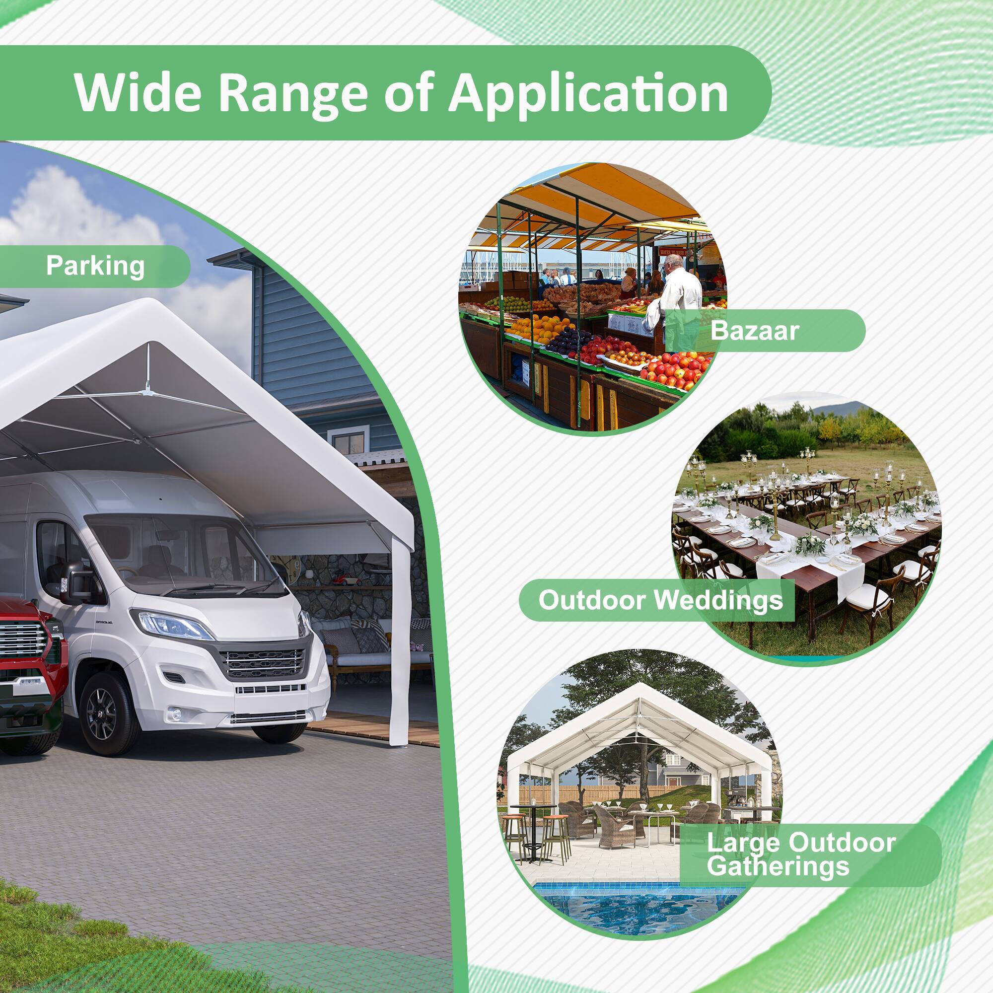 Wide Range of Application

- Parking
- Bazaar
- Outdoor Weddings
- Large Outdoor Gatherings