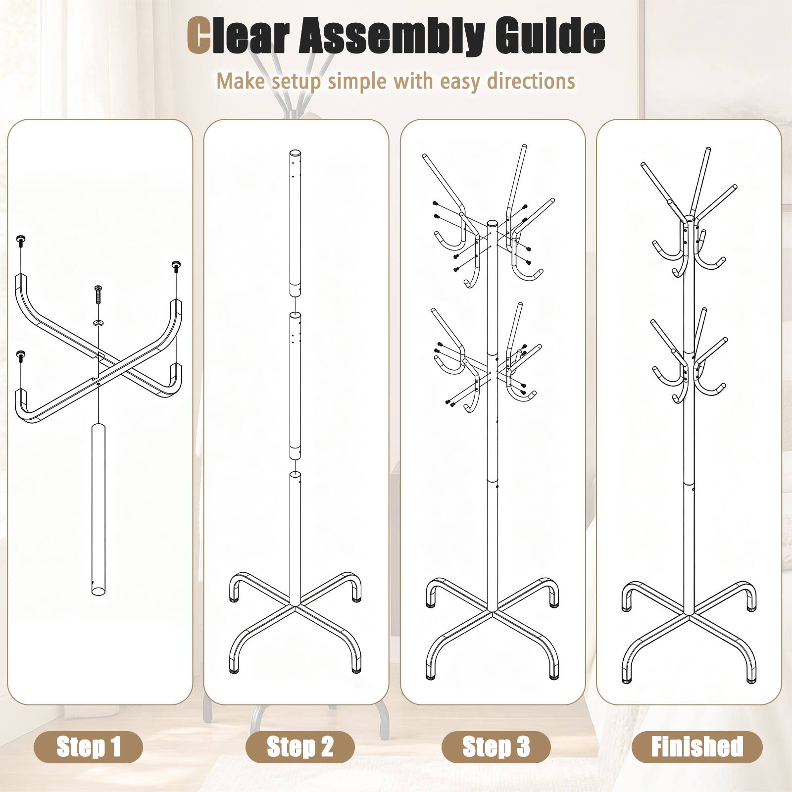 Clear Assembly Guide  
Make setup simple with easy directions

Step 1  
Step 2  
Step 3  
Finished