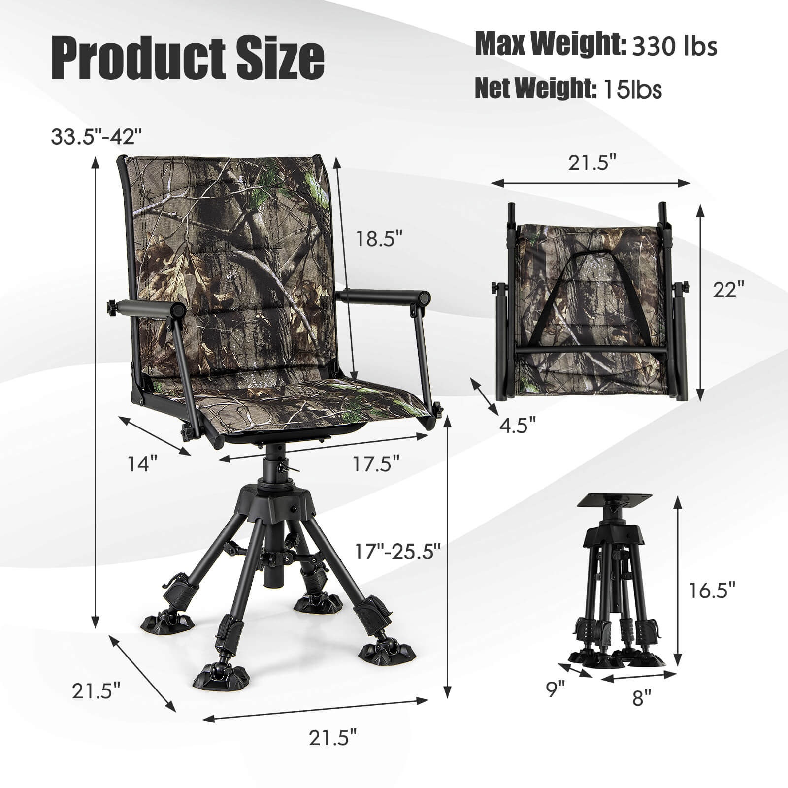 Product Size  
Max Weight: 330 lbs  
Net Weight: 15 lbs  

33.5"-42"  
21.5"  
18.5"  
14"  
17.5"  
22"  
4.5"  
17"-25.5"  
21.5"  
16.5"  
9"  
8"  
21.5"
