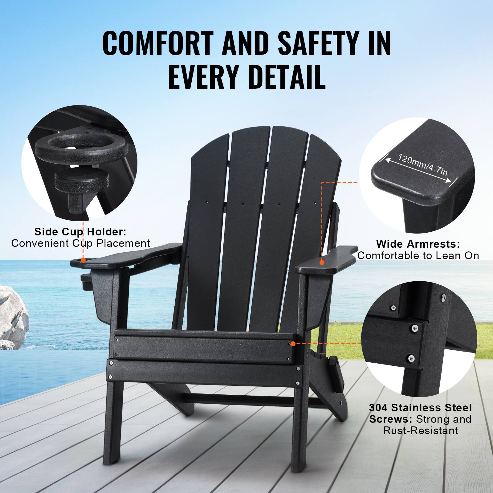 COMFORT AND SAFETY IN EVERY DETAIL

- Side Cup Holder: Convenient Cup Placement
- Wide Armrests: Comfortable to Lean On
- 304 Stainless Steel Screws: Strong and Rust-Resistant