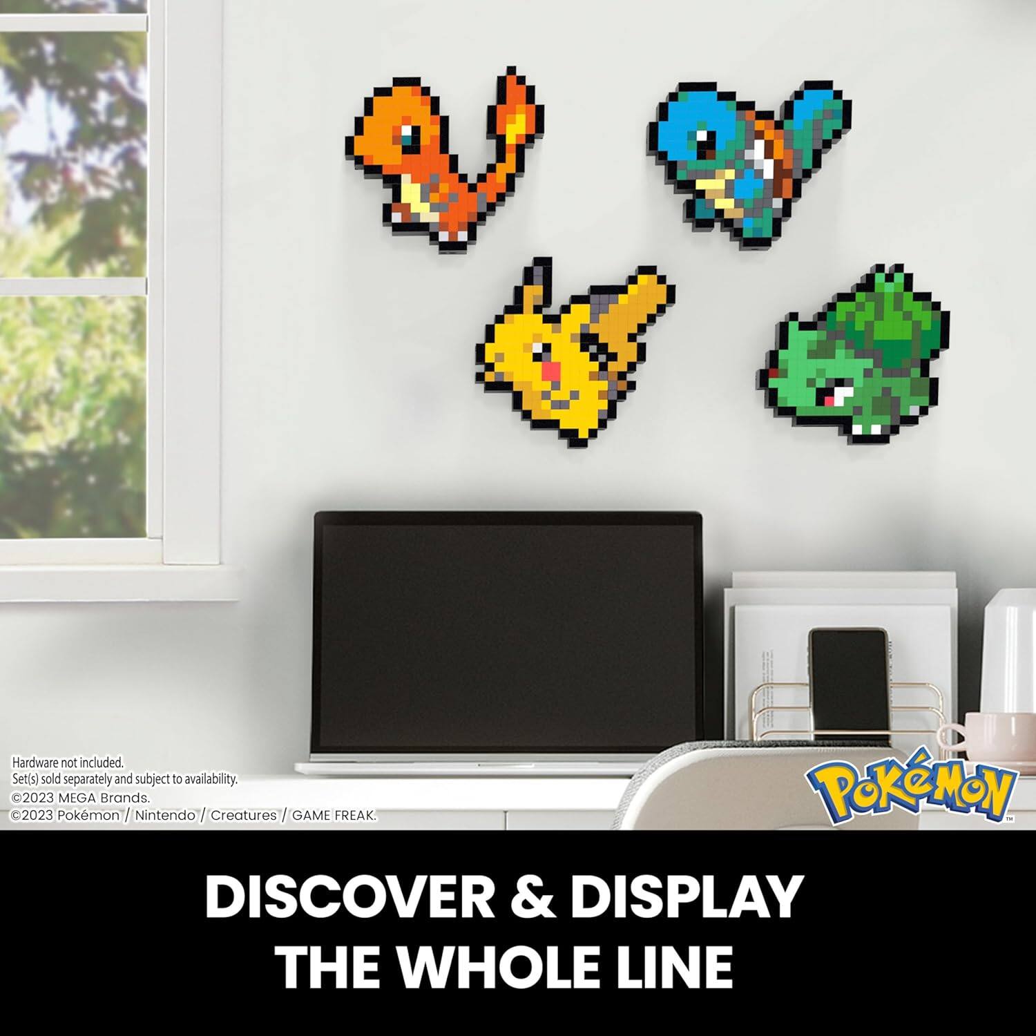 Hardware not included. Set(s) sold separately and subject to availability.  
©2023 MEGA Brands.  
©2023 Pokémon / Nintendo / Creatures / GAME FREAK.  
DISCOVER & DISPLAY THE WHOLE LINE