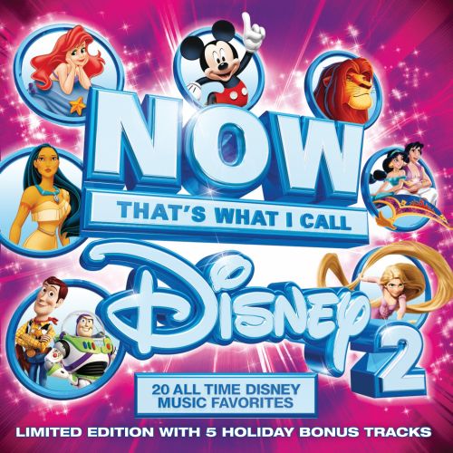  Now That's What I Call Disney, Vol. 2 [Limited Edition Bonus Tracks] [CD]