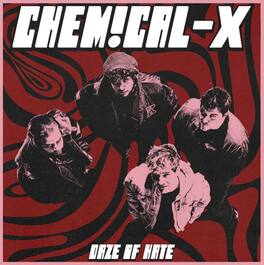 Chemical-X - Daze Of Hate - VINYL LP