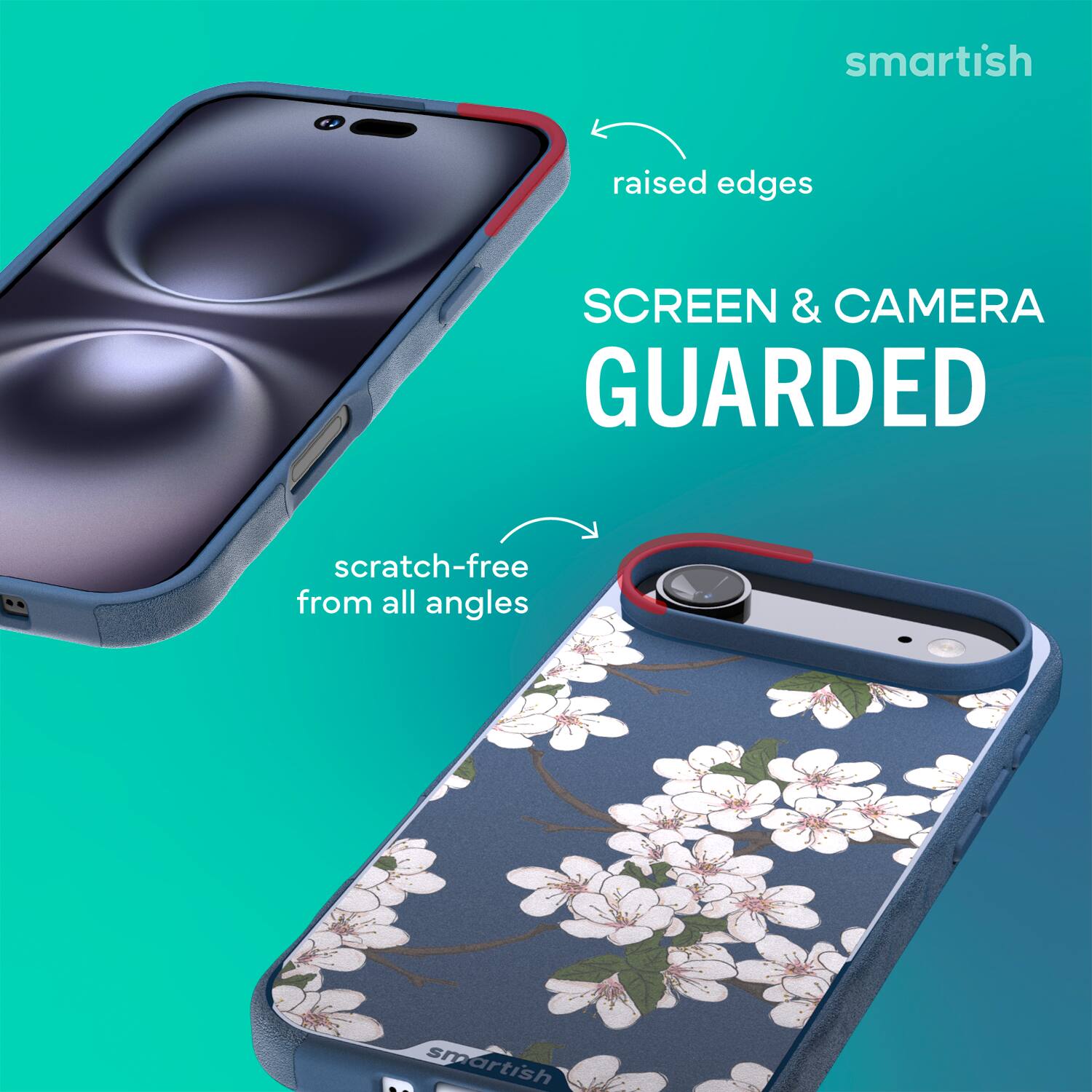 smartish raised edges SCREEN & CAMERA GUARDED scratch-free from all angles smartish