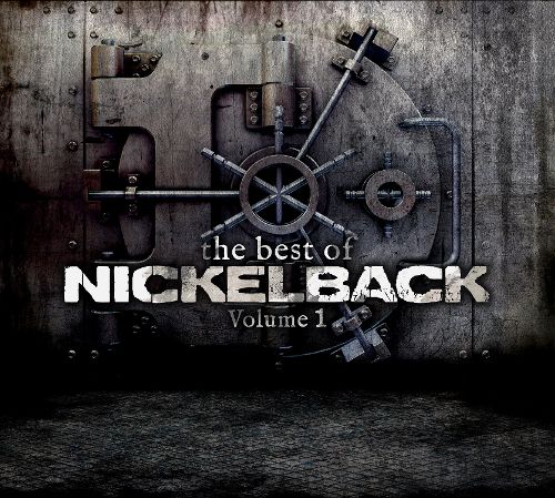  The Best of Nickelback, Vol. 1 [CD]