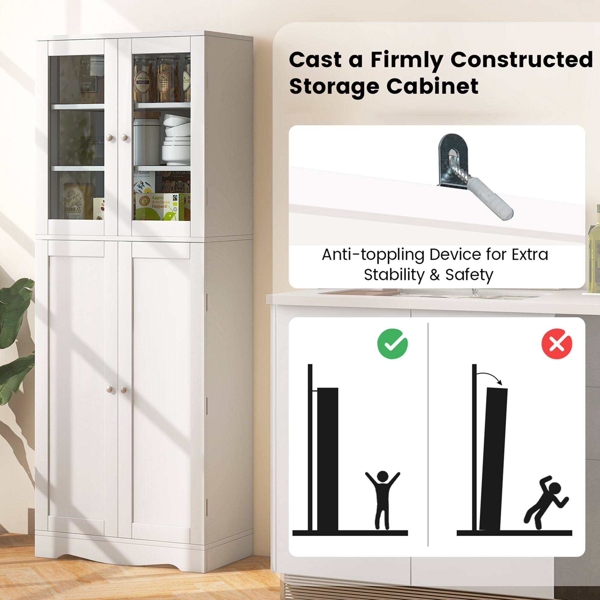 Cast a Firmly Constructed Storage Cabinet with Anti-toppling Device for Extra Stability & Safety.