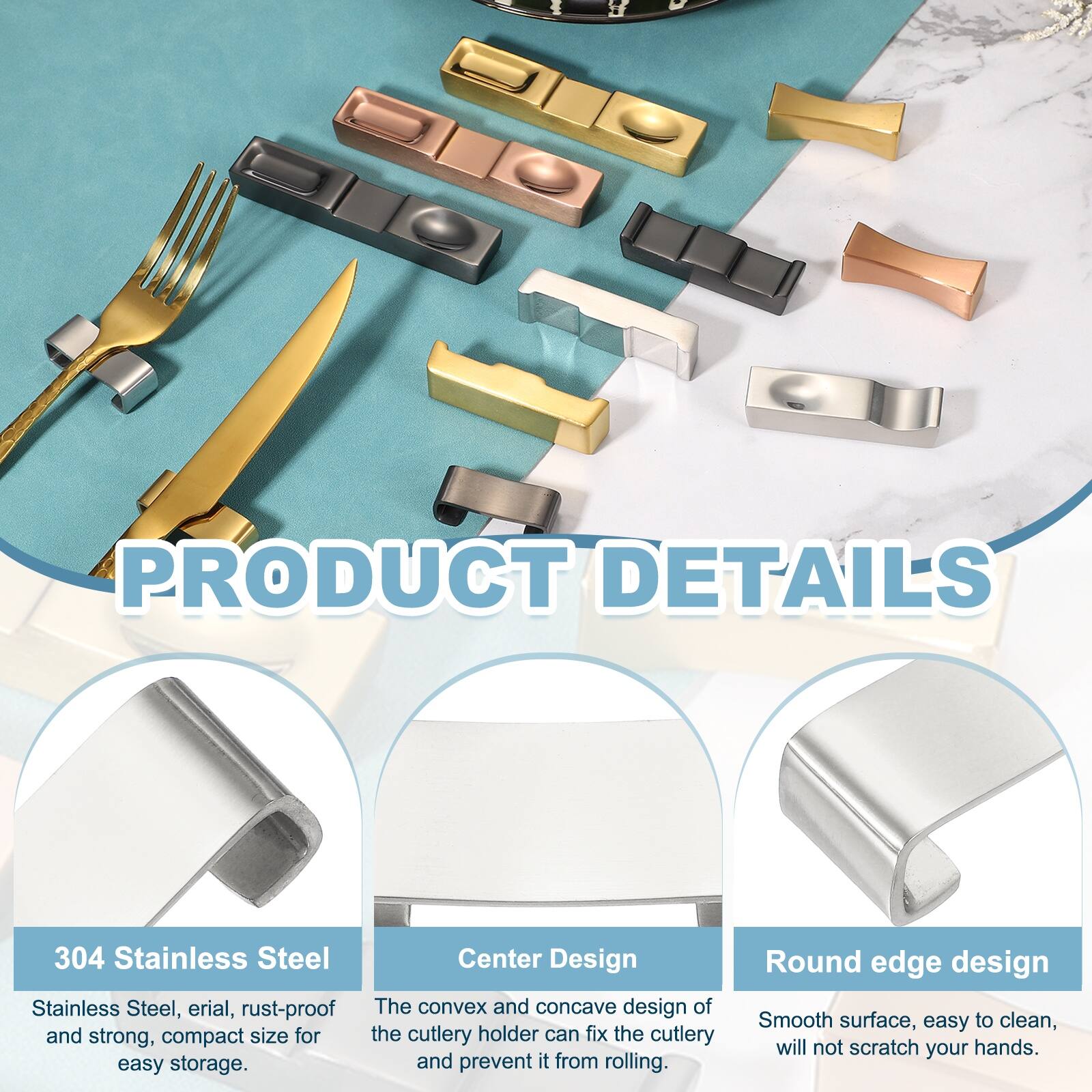 PRODUCT DETAILS

304 Stainless Steel
Stainless Steel, erial, rust-proof and strong, compact size for easy storage.

Center Design
The convex and concave design of the cutlery holder can fix the cutlery and prevent it from rolling.

Round edge design
Smooth surface, easy to clean, will not scratch your hands.