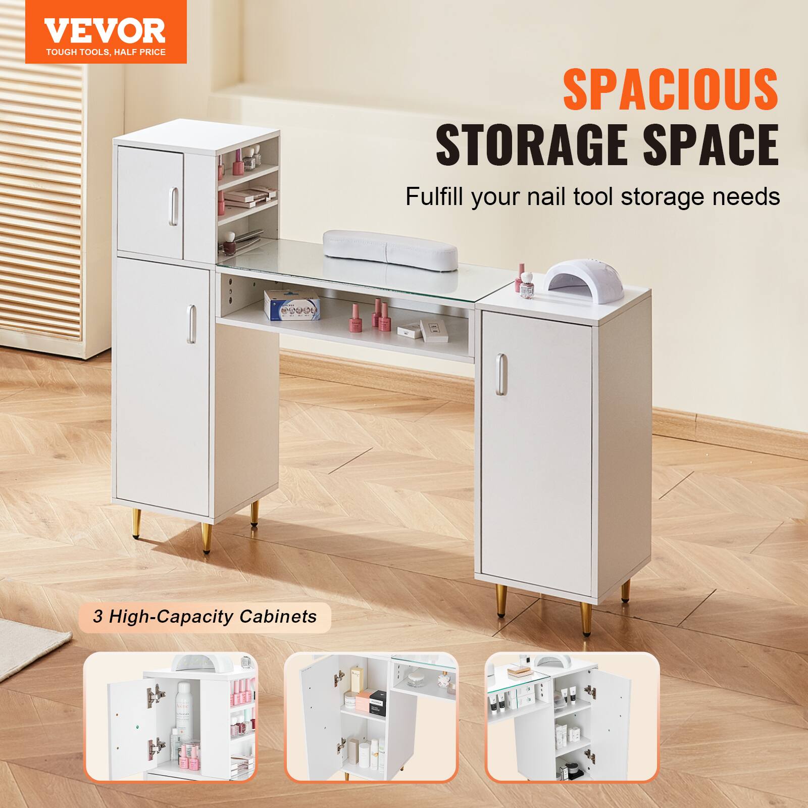 VEVOR TOUGH TOOLS, HALF PRICE

SPACIOUS STORAGE SPACE

Fulfill your nail tool storage needs

3 High-Capacity Cabinets