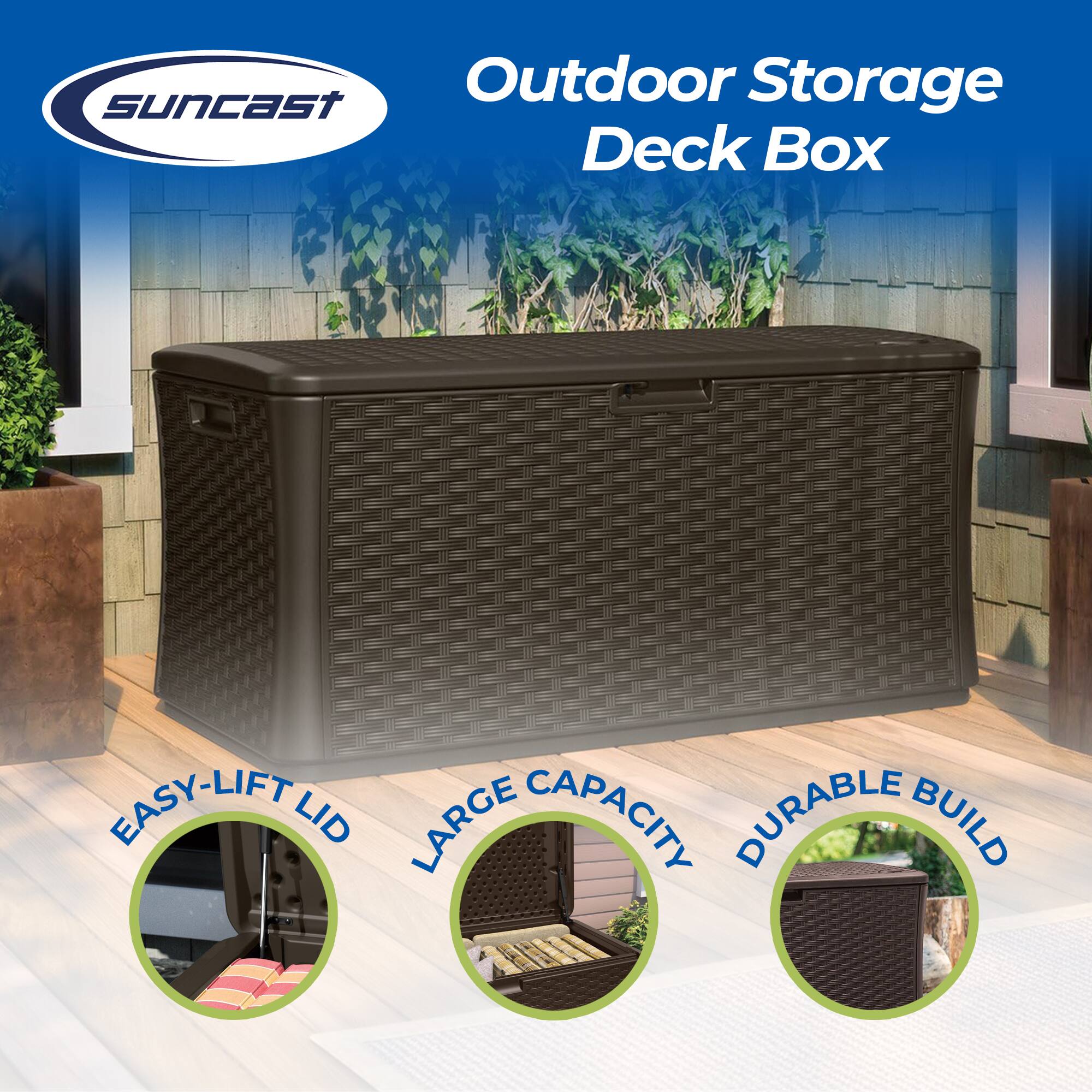 Outdoor Storage Deck Box

- EASY-LIFT LID
- LARGE CAPACITY
- DURABLE BUILD