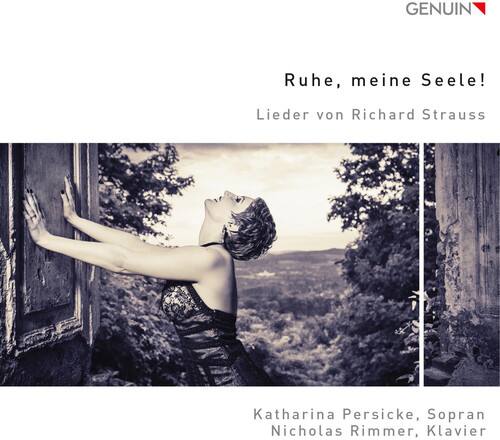 Strauss / Persicke,Katharina / Rimmer,Nicholas Strauss: Ruhe, meine ...